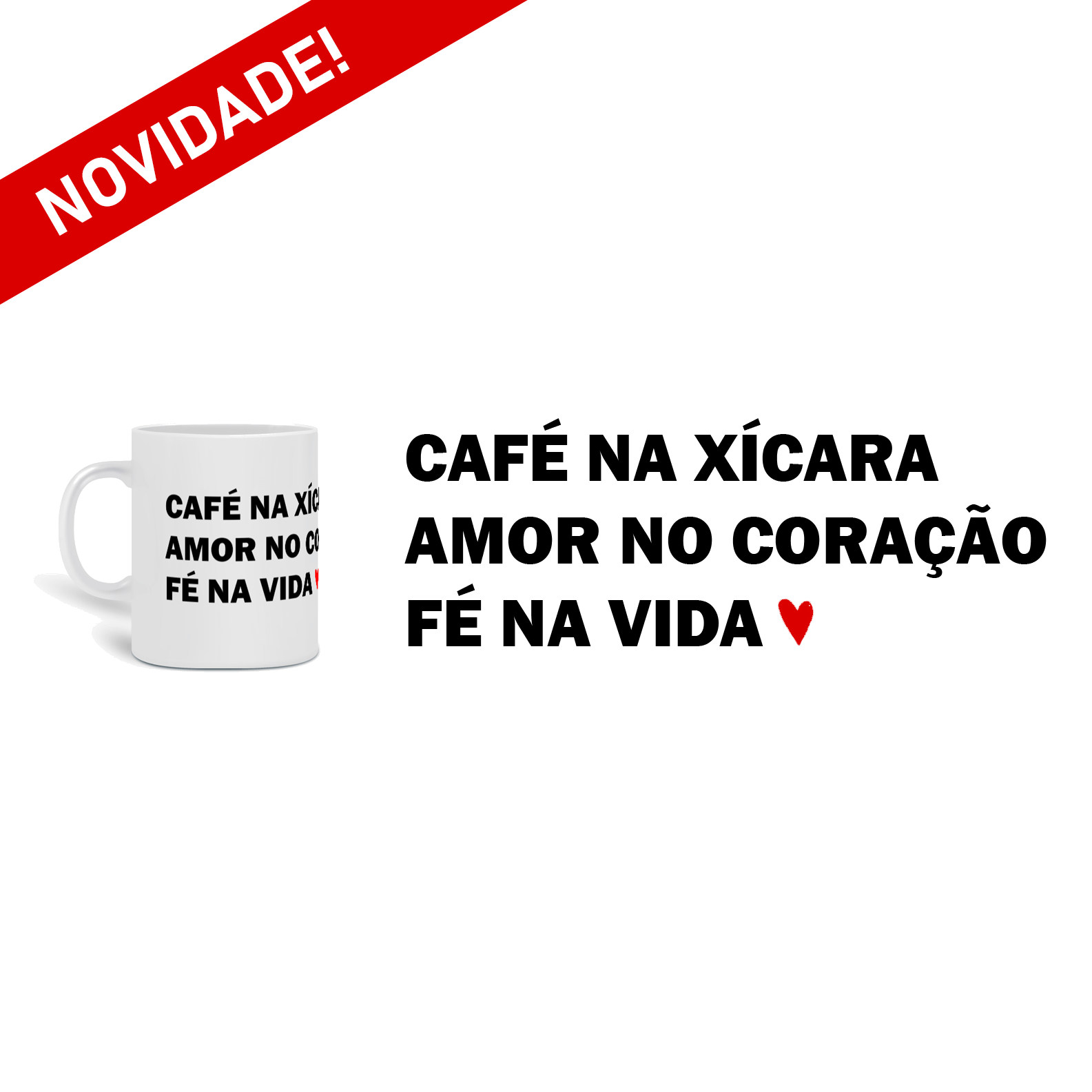 Nome do produto: Xícara Personalizada CAFÉ AMOR & FÉ