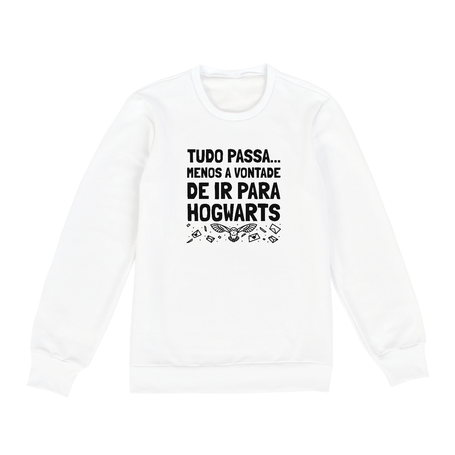 Nome do produto: Tudo passa menos a vontade de ir para Hogwarts - Moletom