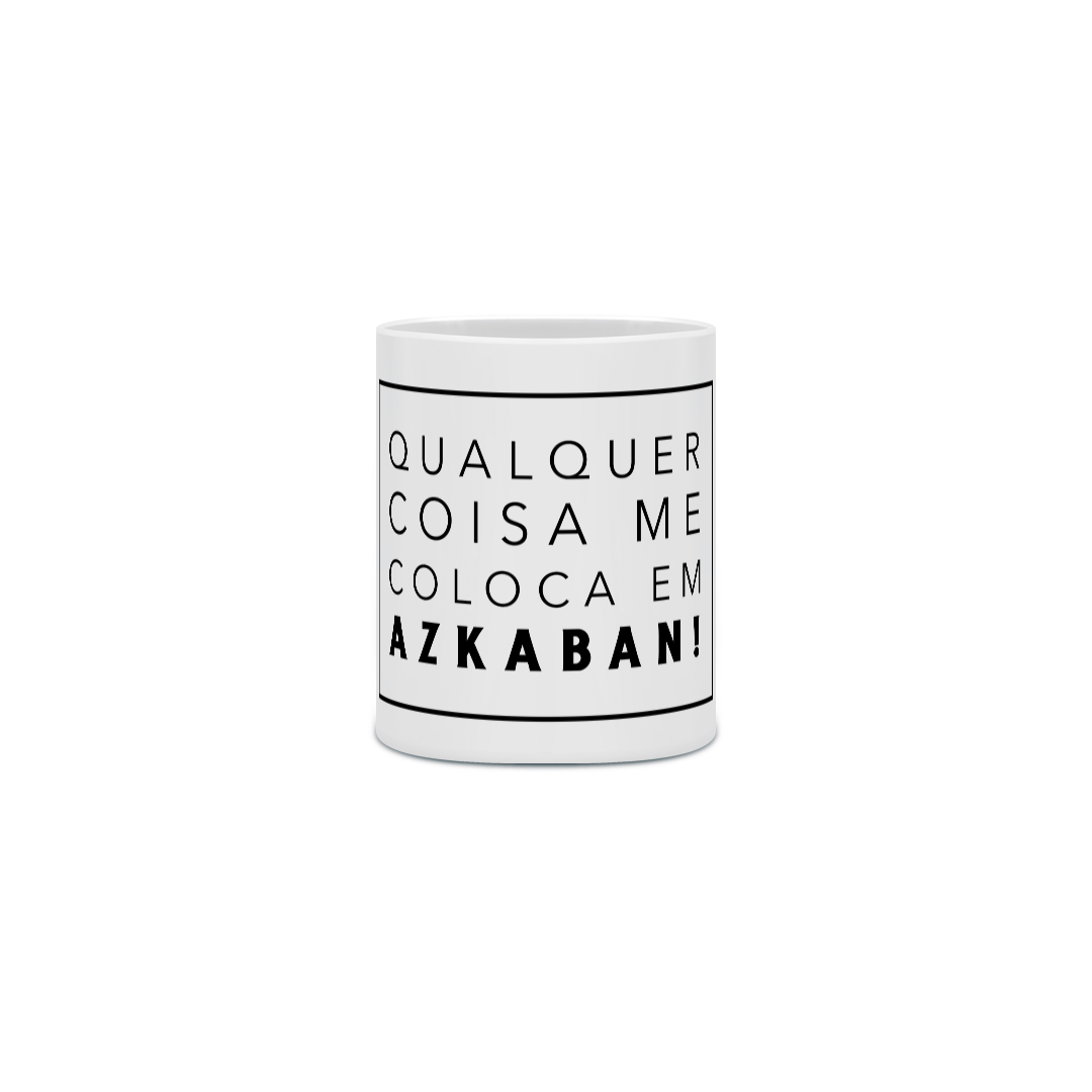 Nome do produto: Qualquer coisa me coloca em Azkaban - Caneca