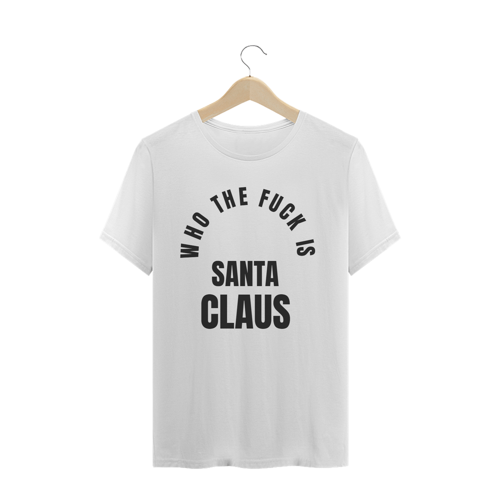 Nome do produto: Who The Fuck is Santa Claus