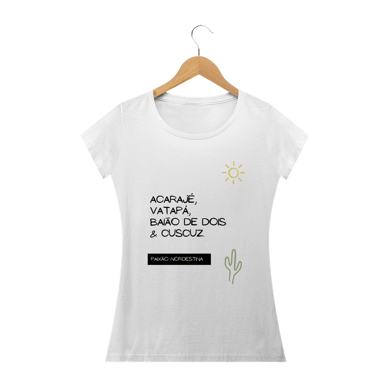 Nome do produto: Camiseta Feminina Orgulho Nordestino