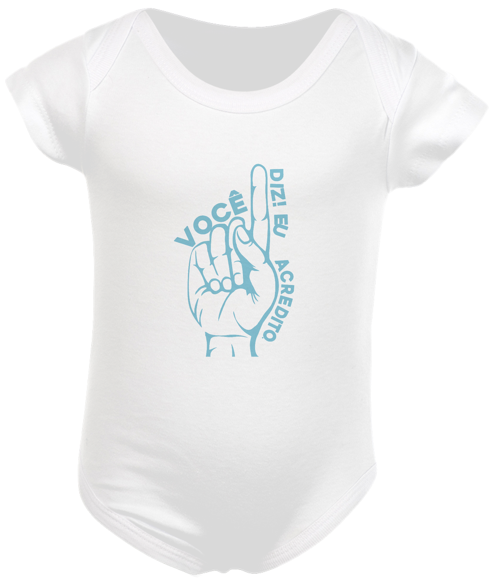 Nome do produto: BODY INFANTIL - VOCÊ DIZ EU ACREDITO.2