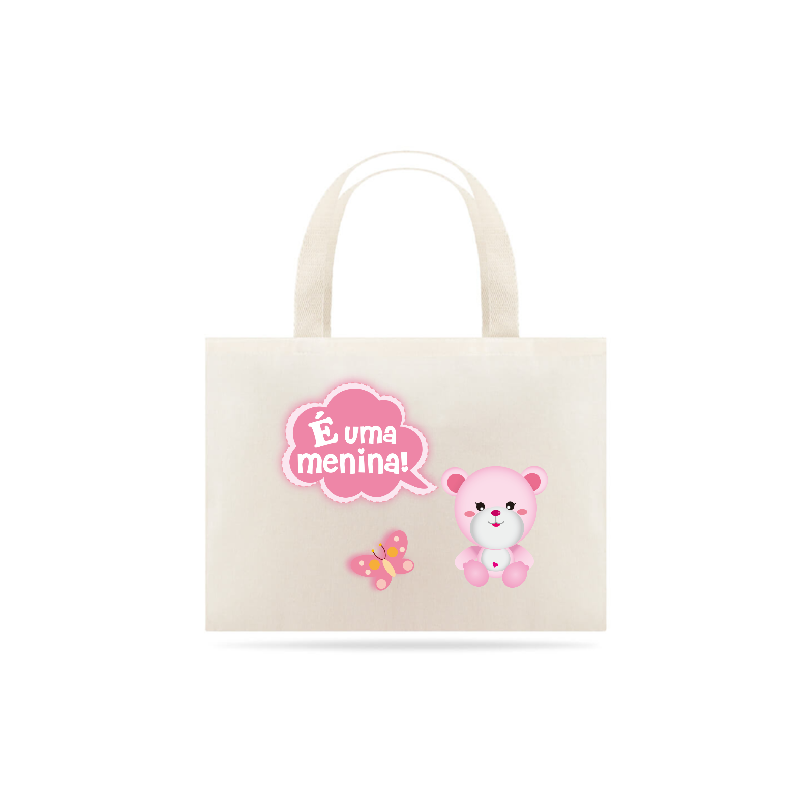 Nome do produto: ECO BAG - É UMA MENINA