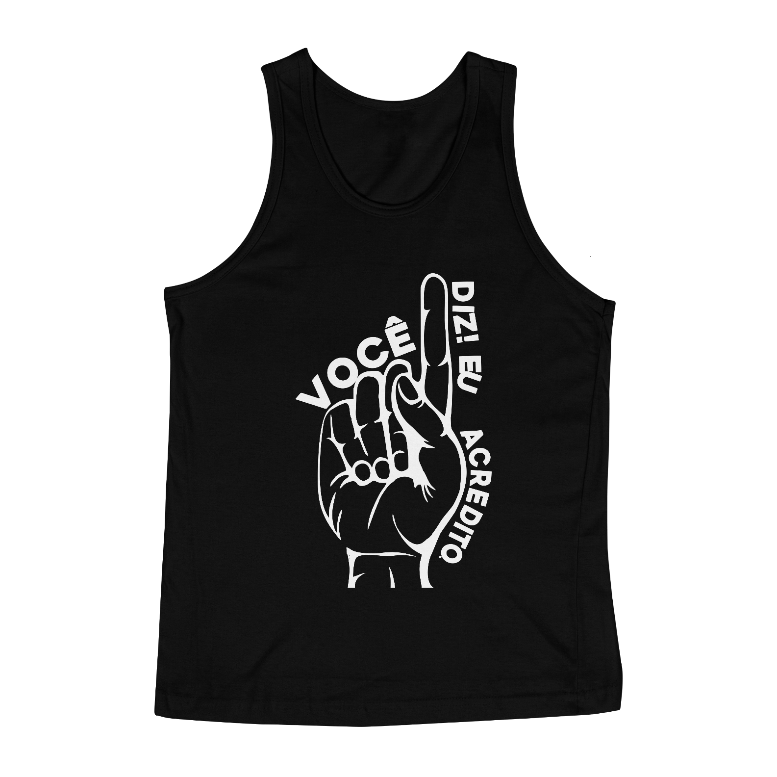 Nome do produto: VOCÊ DIZ EU ACREDITO - REGATA 4