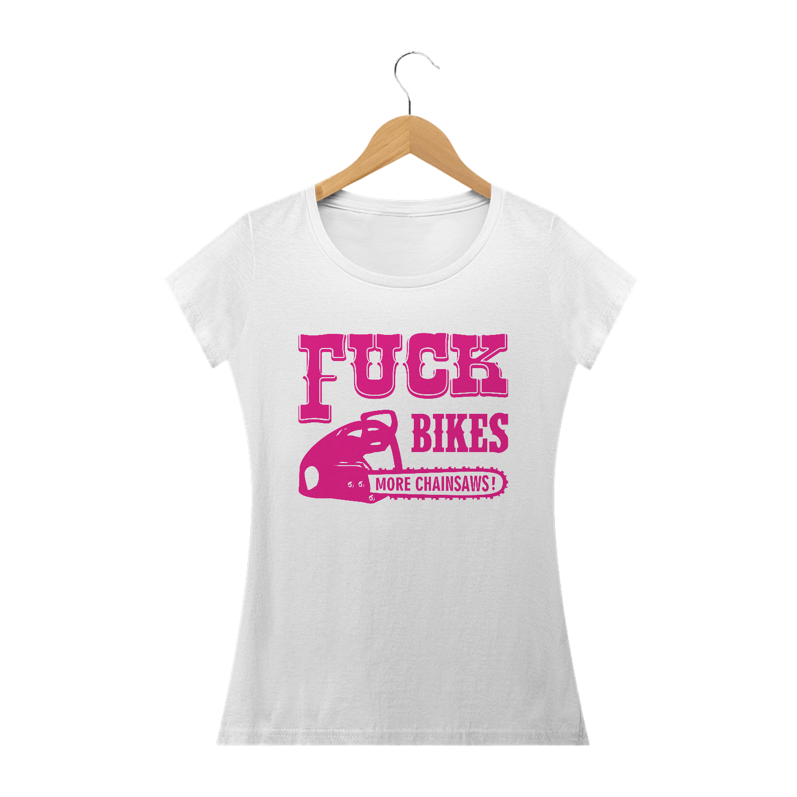 Nome do produto: Fuck Bikes More Chainsaws BABY LONG