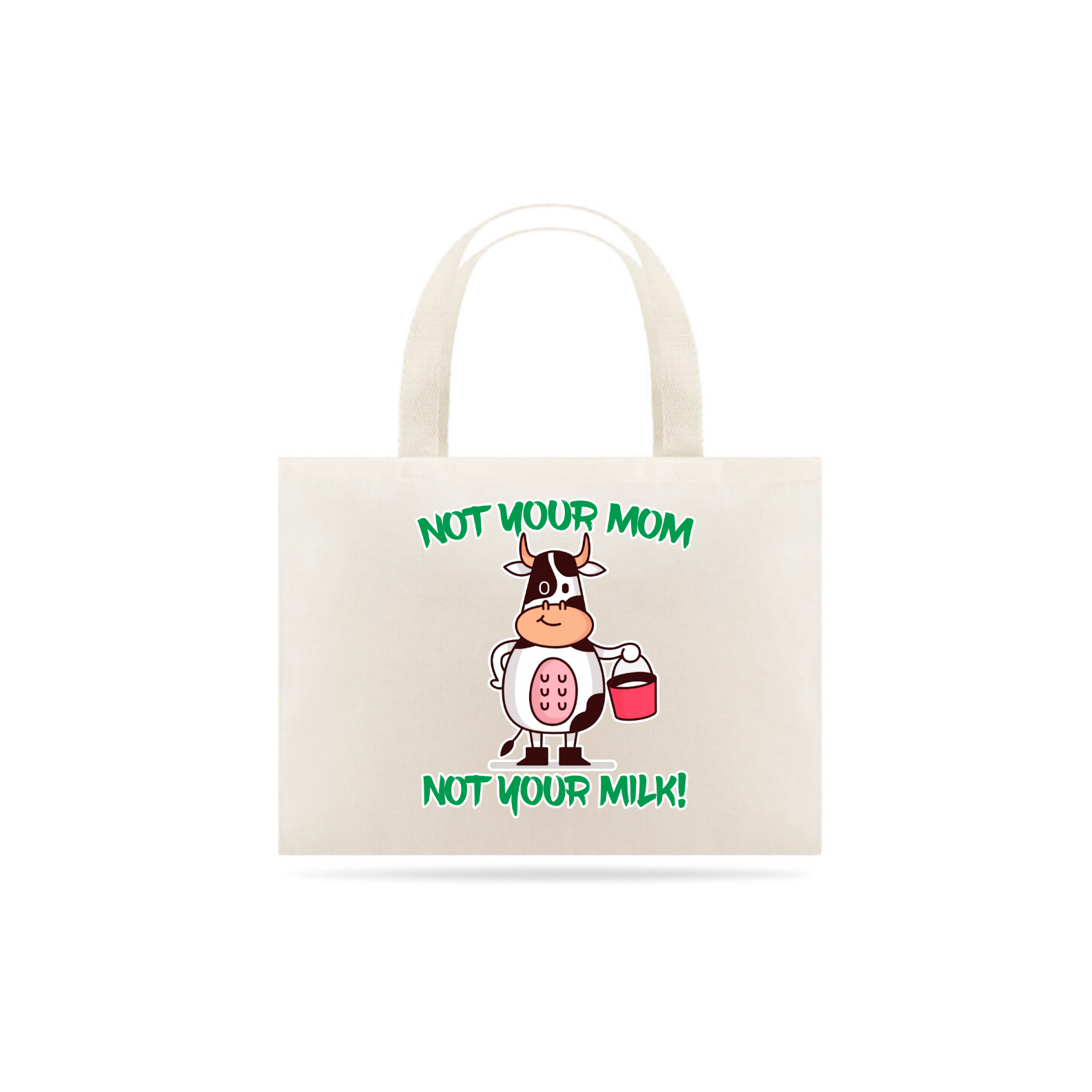 Nome do produto: Bolsa para o adulto: Not your milk!