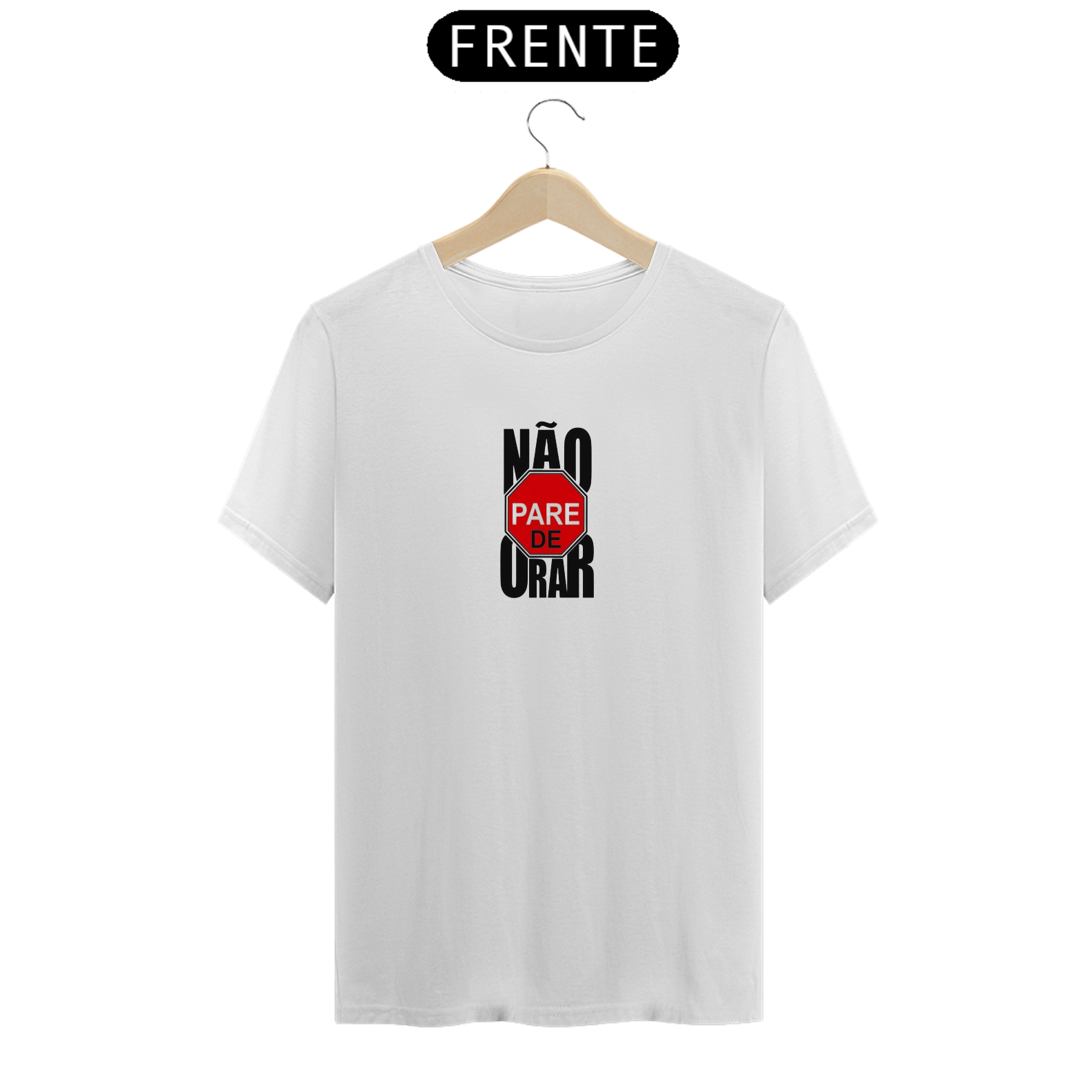 Camiseta Placa Não Pare