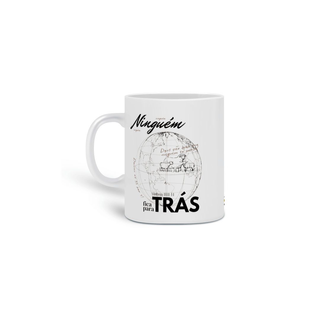Caneca Ninguém Fica