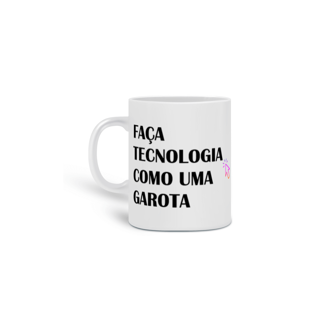 Nome do produto: Caneca Faça tecnologia - Seta rosa