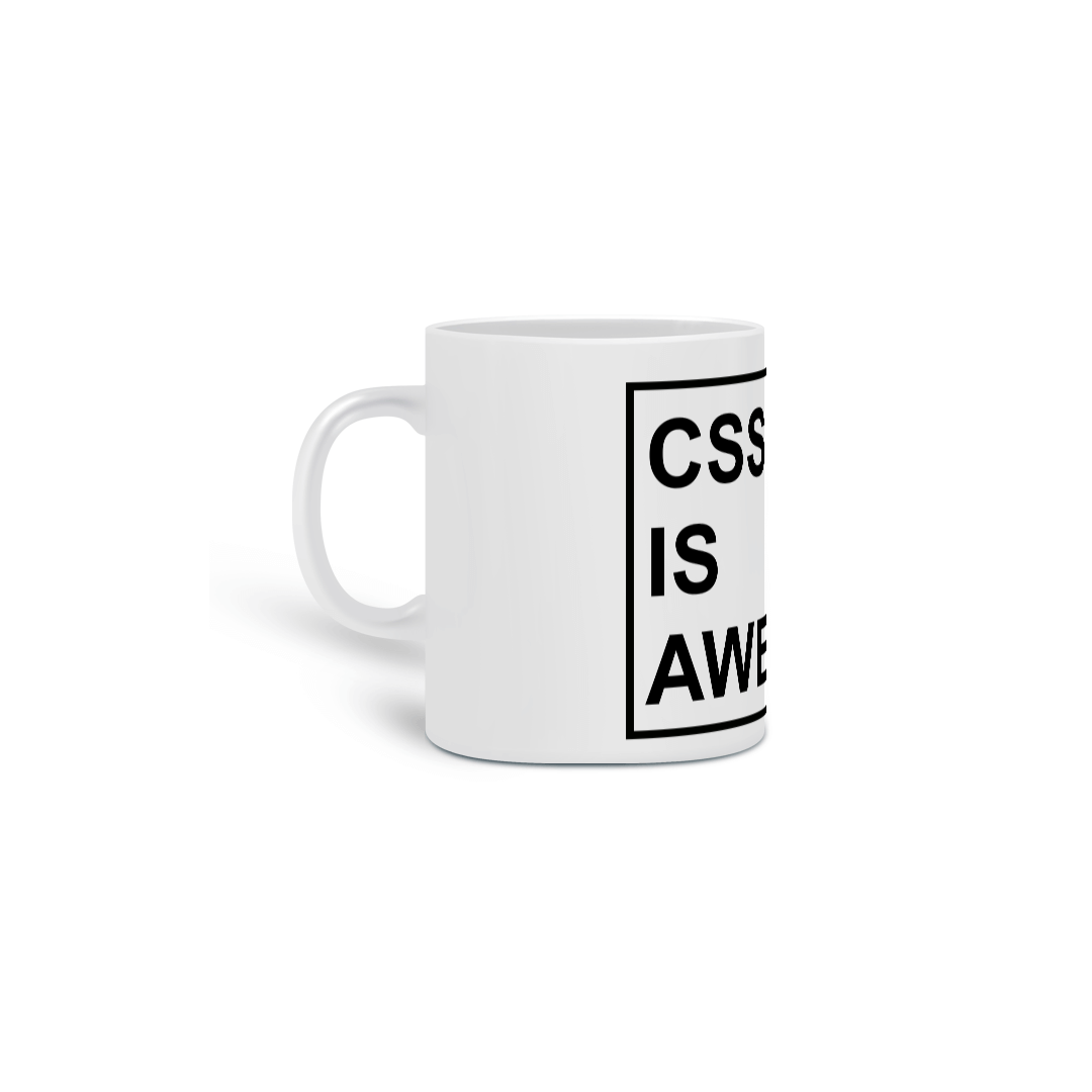 Nome do produto: Caneca CSS is Awesome