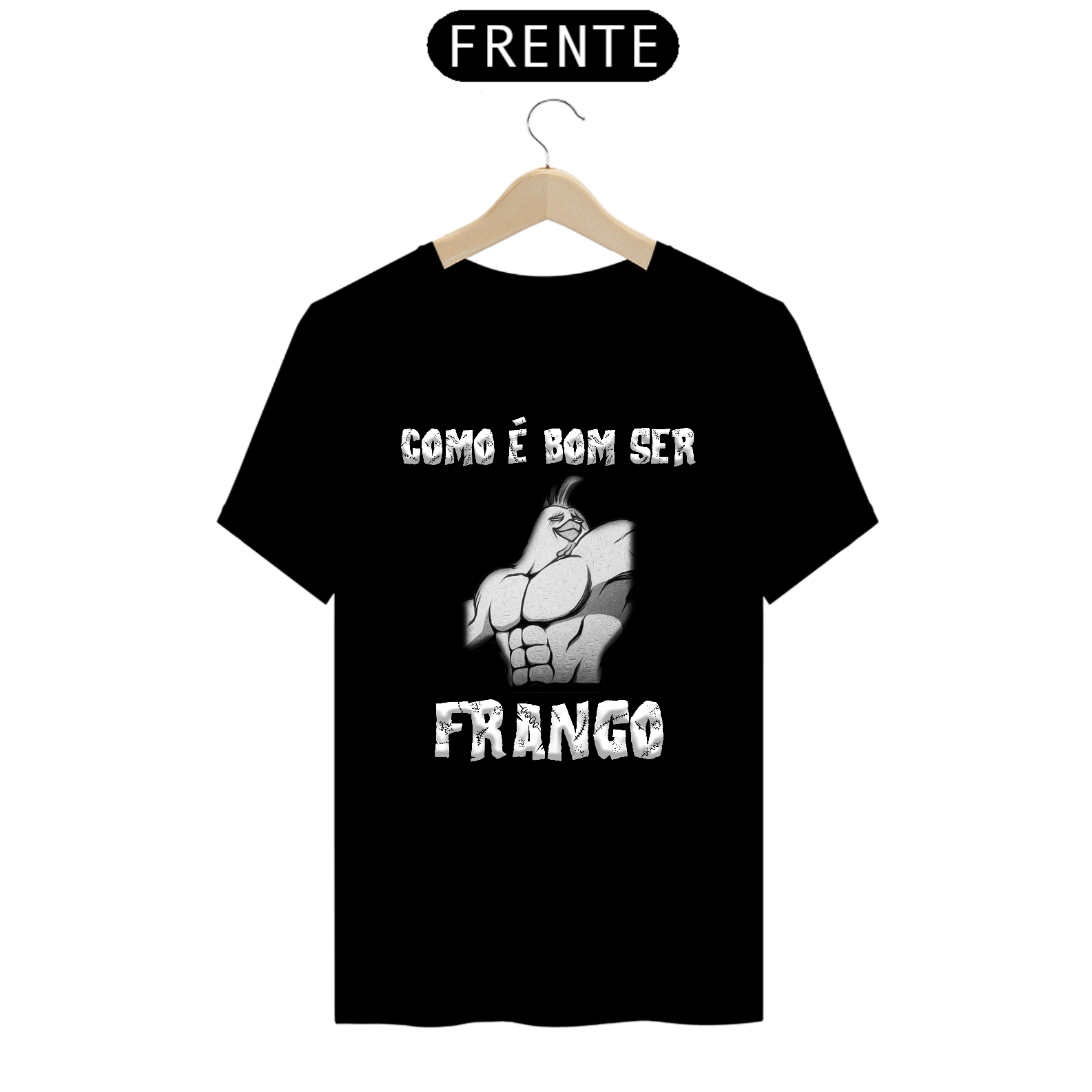 Nome do produto: Como é Bom Ser Frango -  CAMISETA