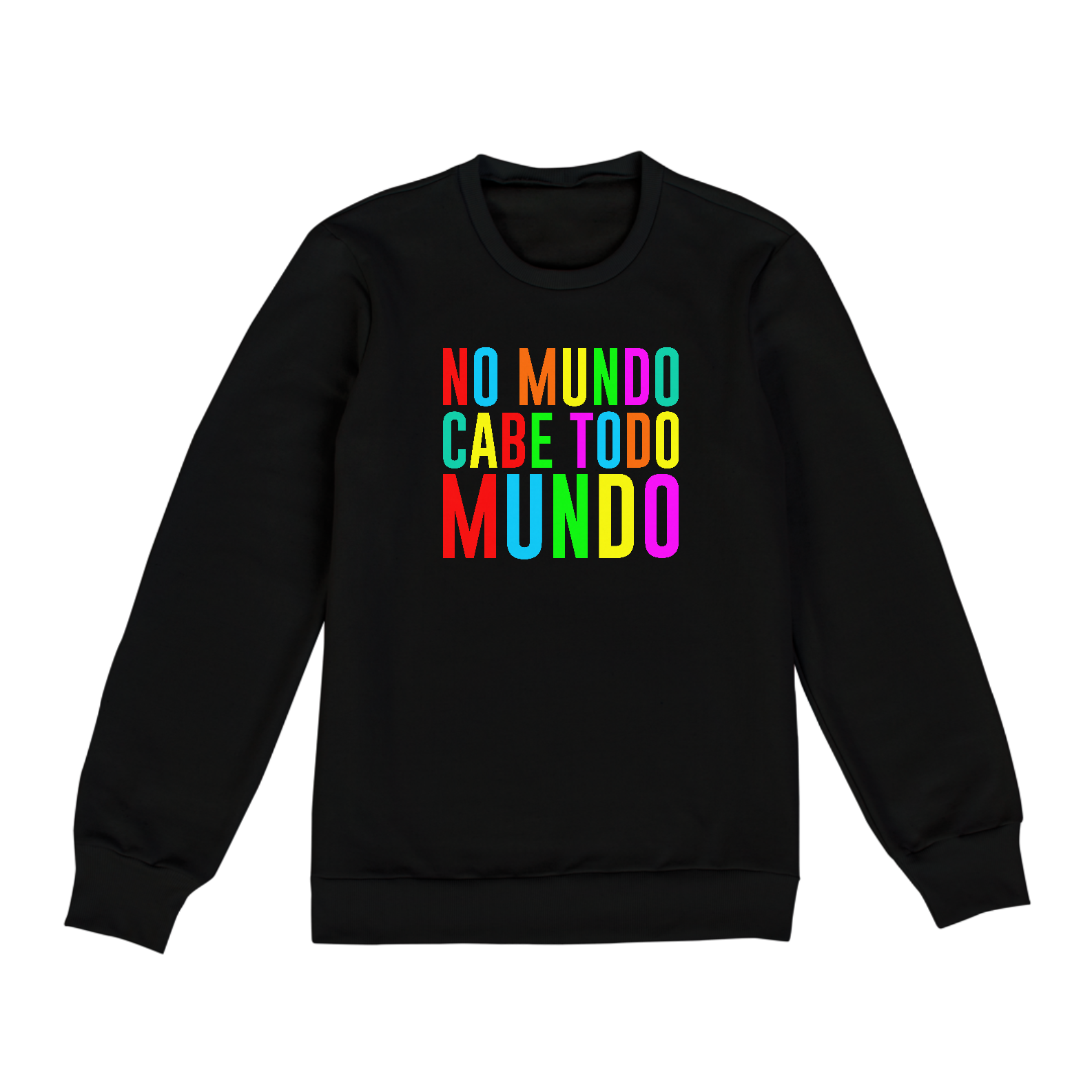 Nome do produto: NO MUNDO CABE TODO MUNDO [1] [MOLETOM UNISSEX]