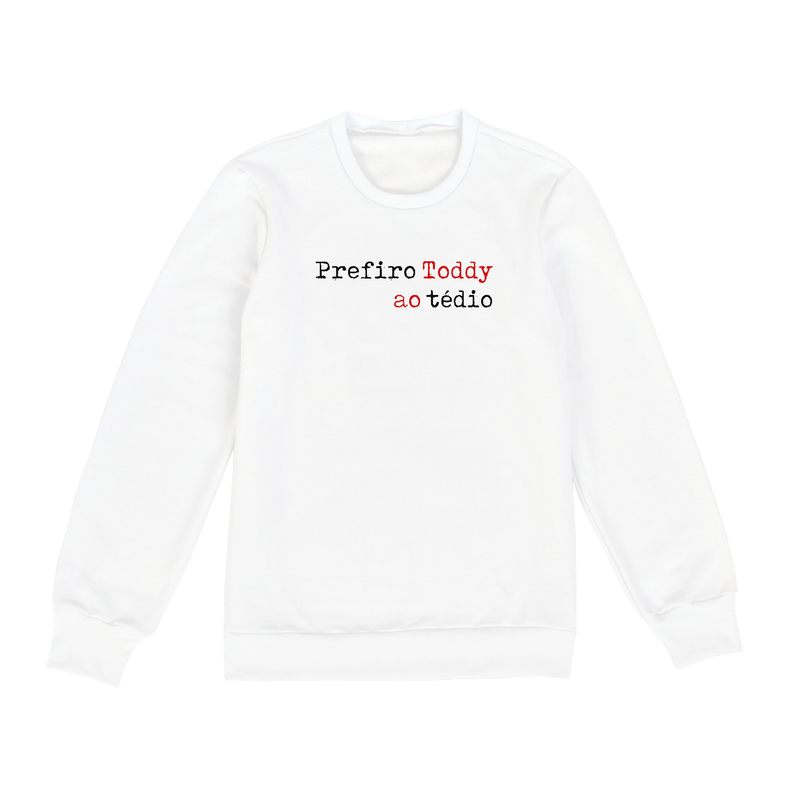 Nome do produto: PREFIRO TODDY AO TÉDIO