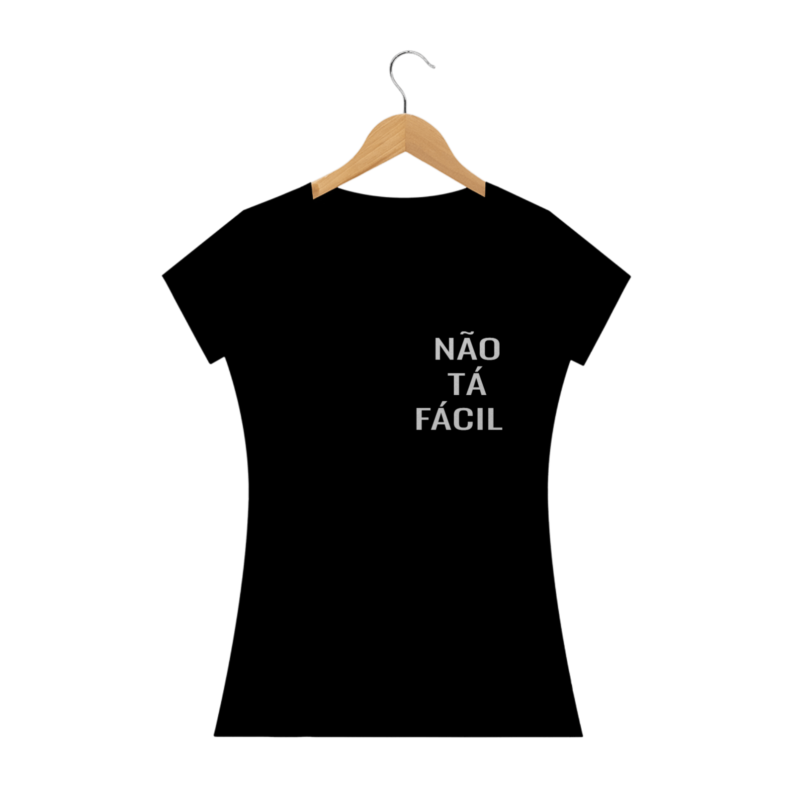 Nome do produto: Não tá fácil