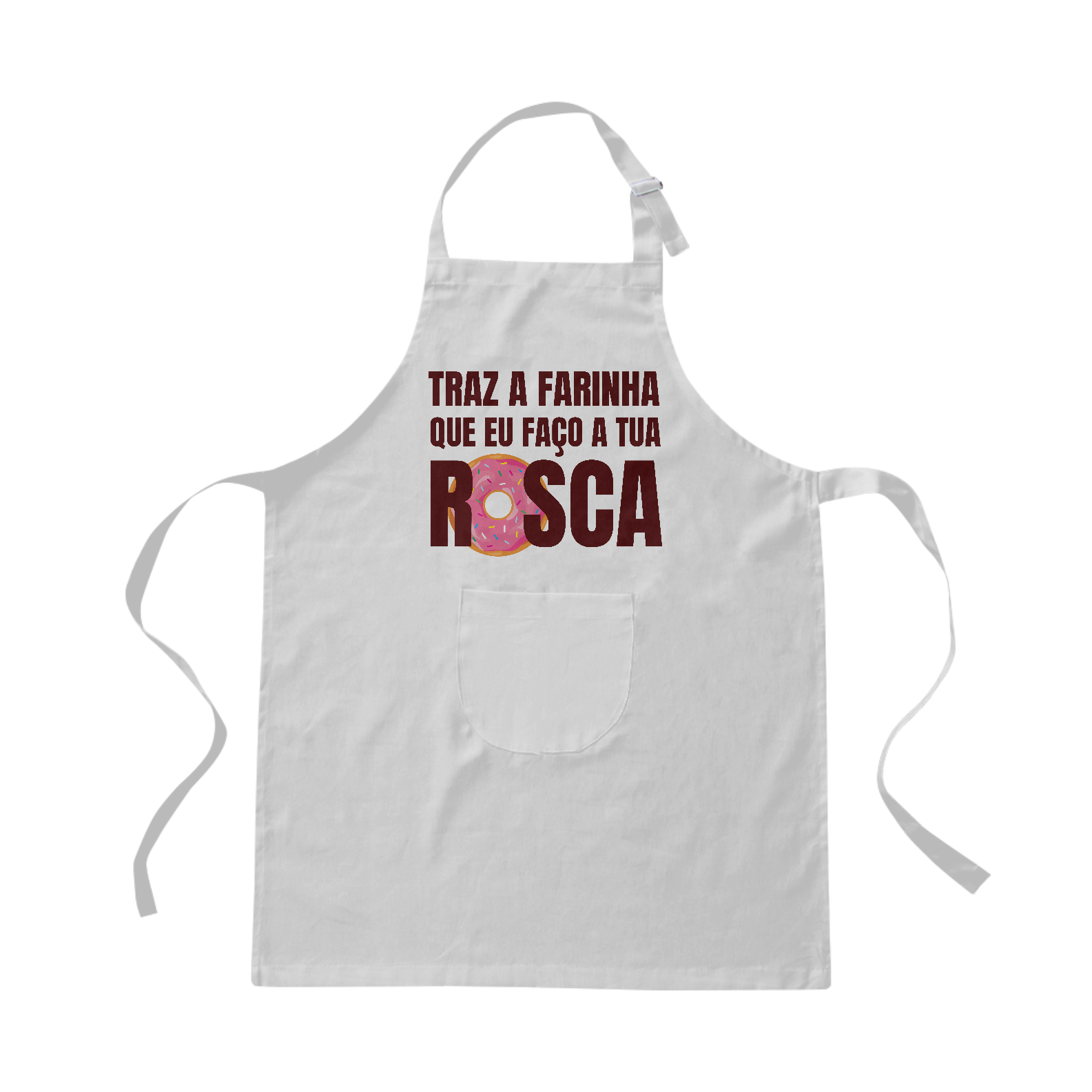 Nome do produto: TRAZ A FARINHA QUE EU FAÇO A TUA ROSCA