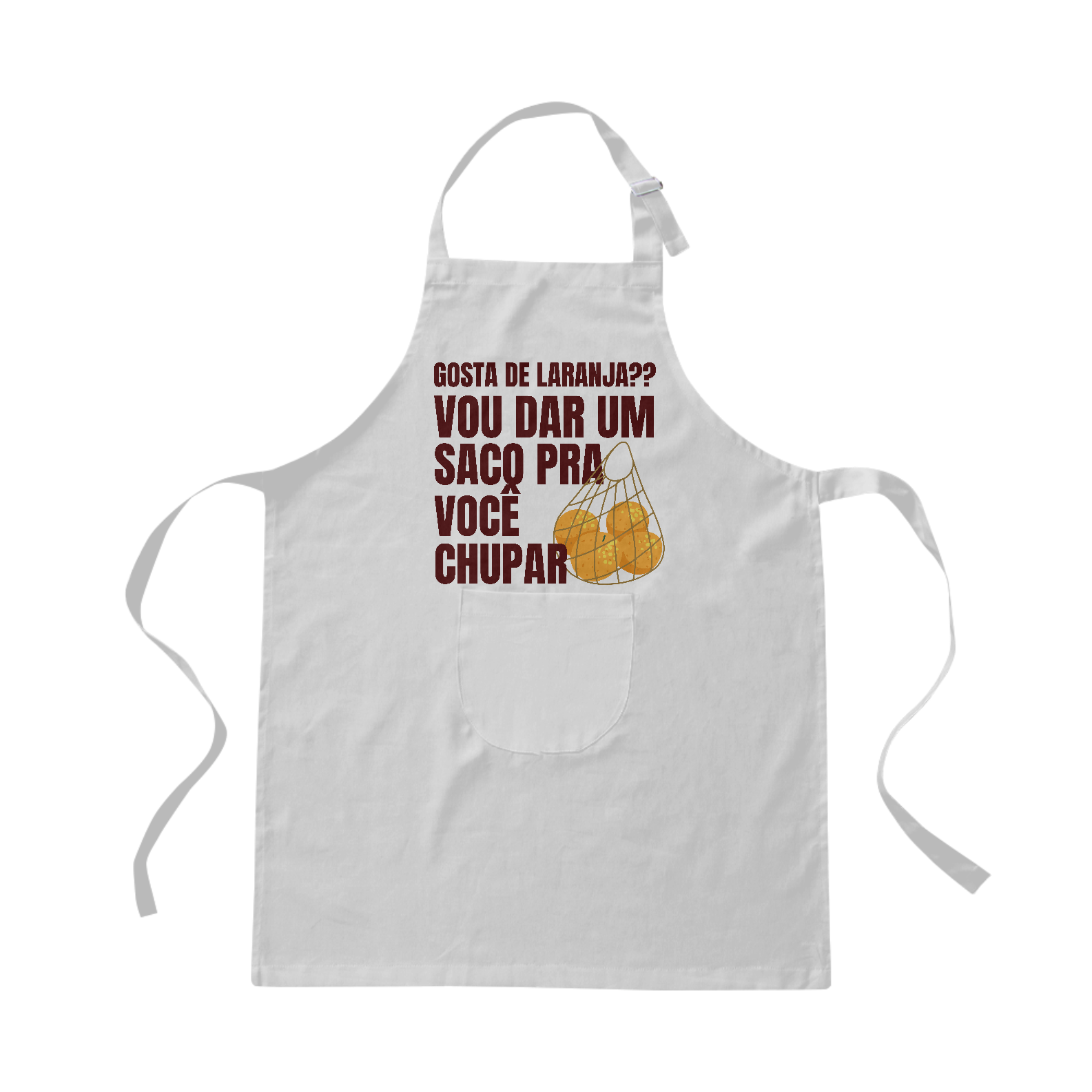Nome do produto: GOSTA DE LARANJA? VOU DAR UM SACO PRA VOCÊ CHUPAR