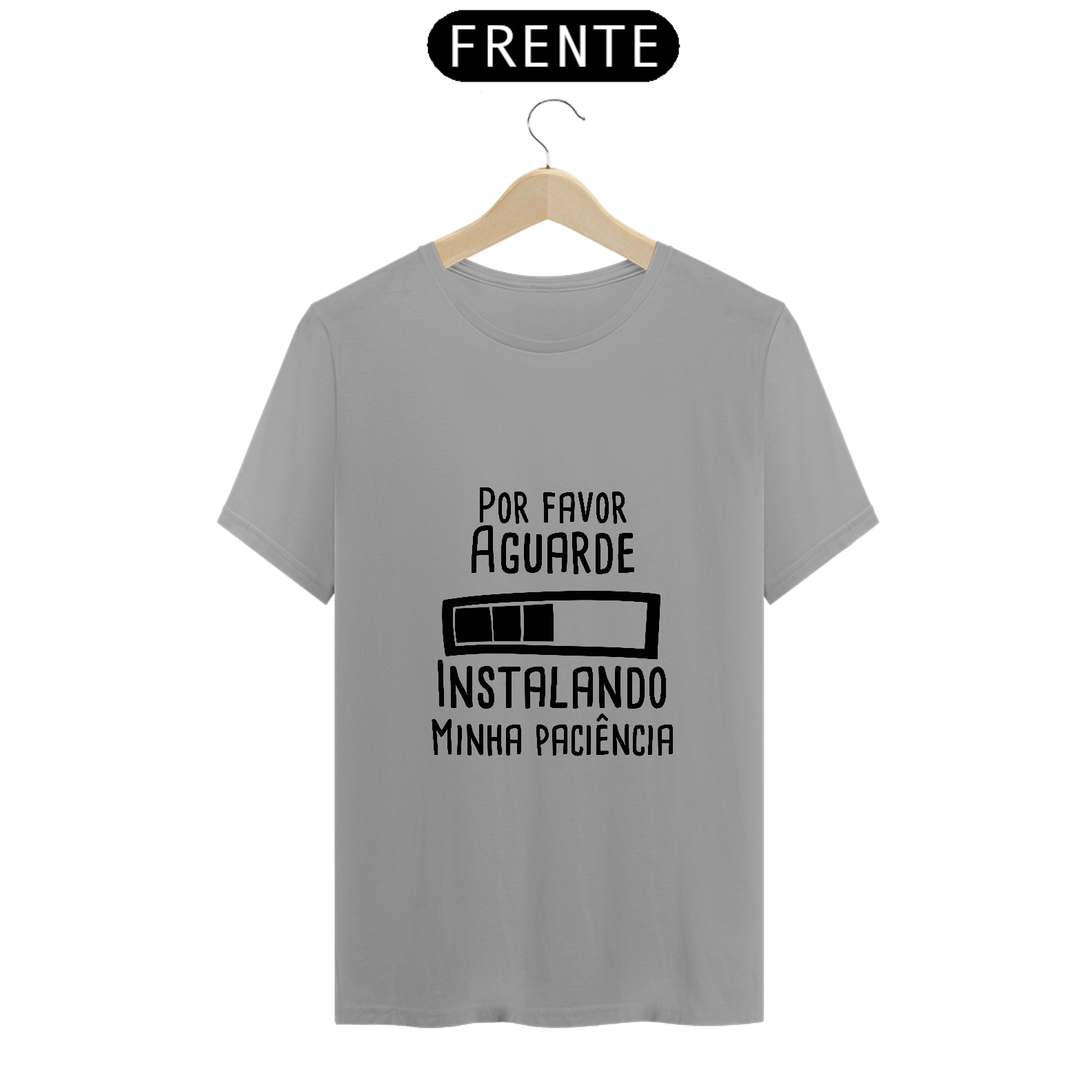Nome do produto: T-Shirt Q -  Instalando paciência 