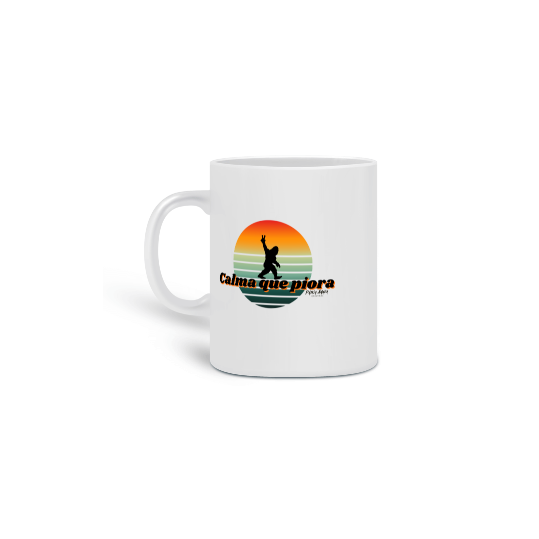 Nome do produto: Caneca Calma Que Piora