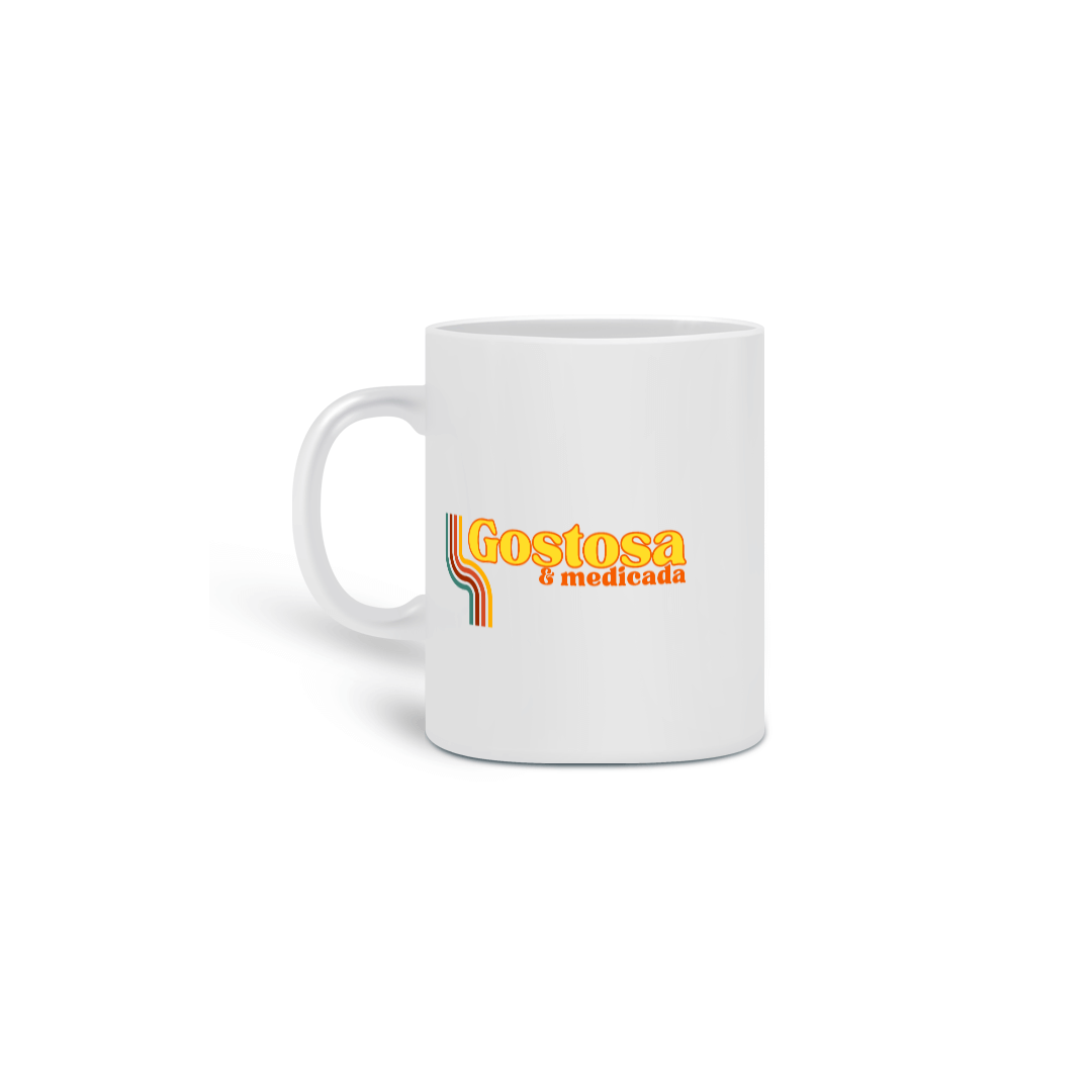 Nome do produto: Caneca Gostosa e Medicada 2025