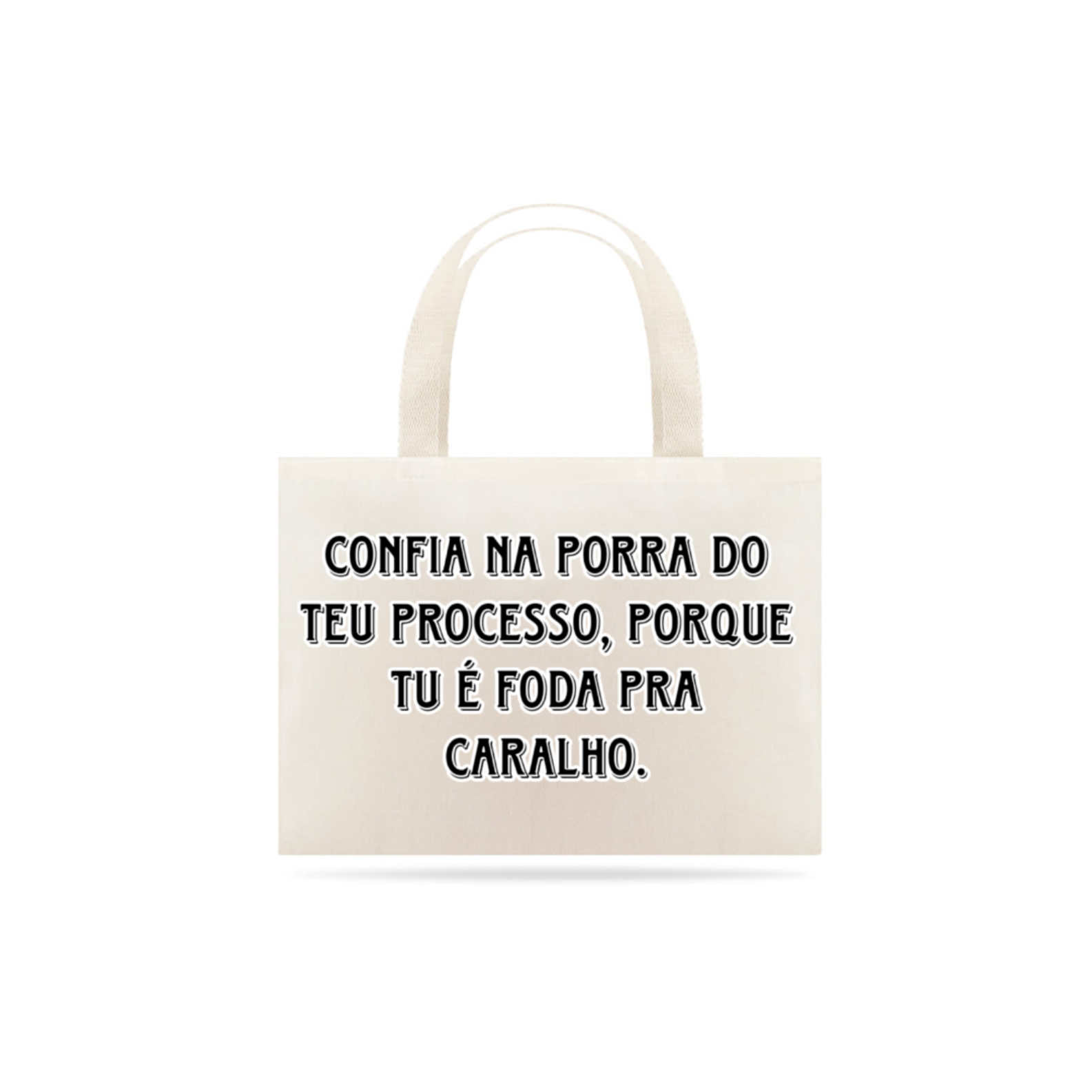 Nome do produto: Confia no teu processo