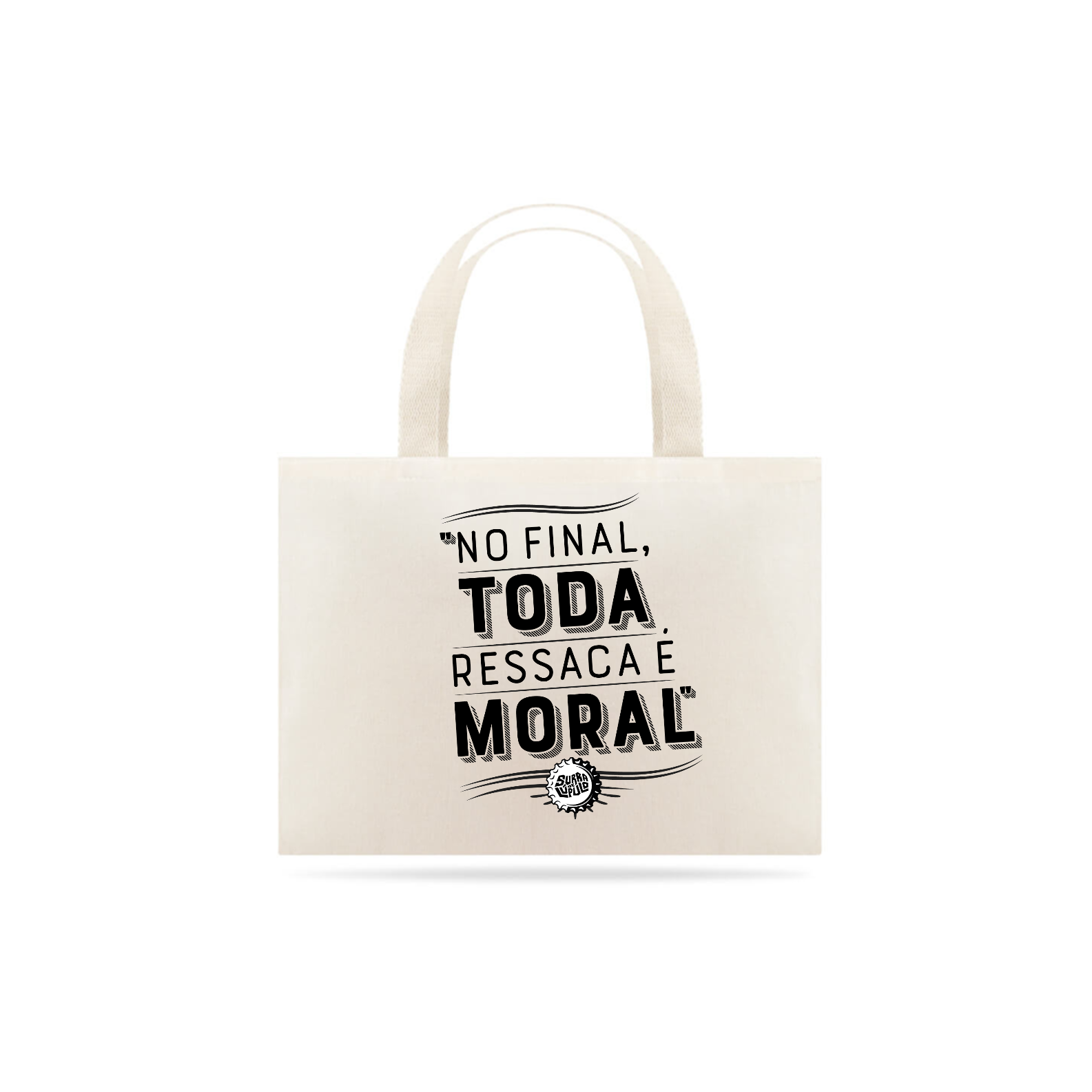 Nome do produto: Ressaca Moral | Ecobag