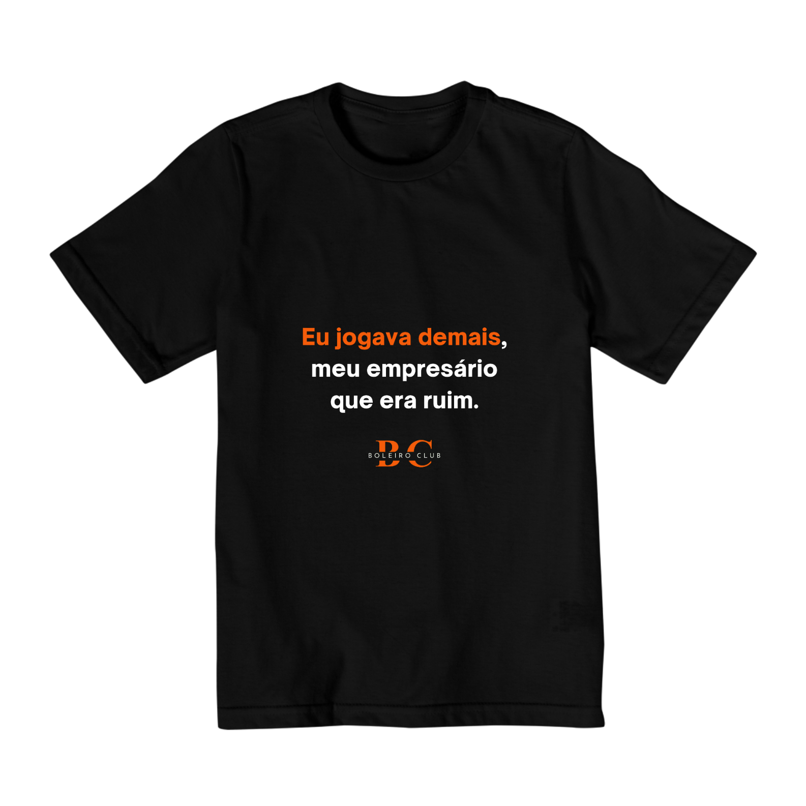 Nome do produto: Camiseta Infantil 1 - Eu jogava demais