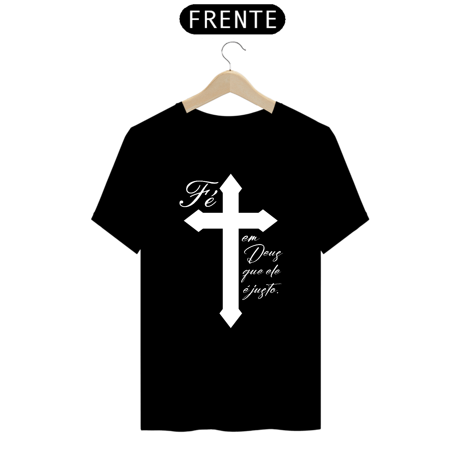 Nome do produto: Camisa  Fé em Deus que ele é justo