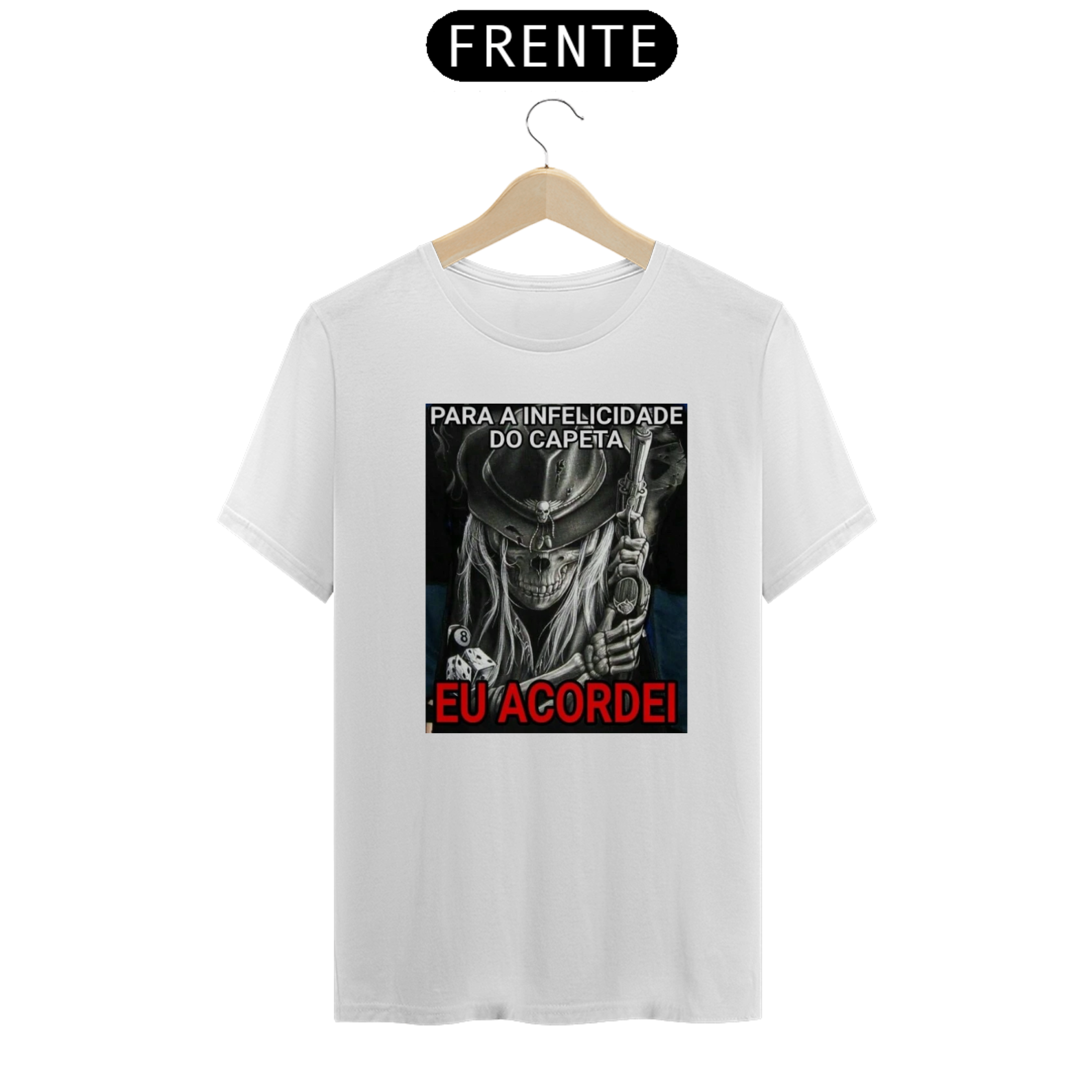 Nome do produto: Camiseta Para a Infelicidade Do Capeta Eu Acordei