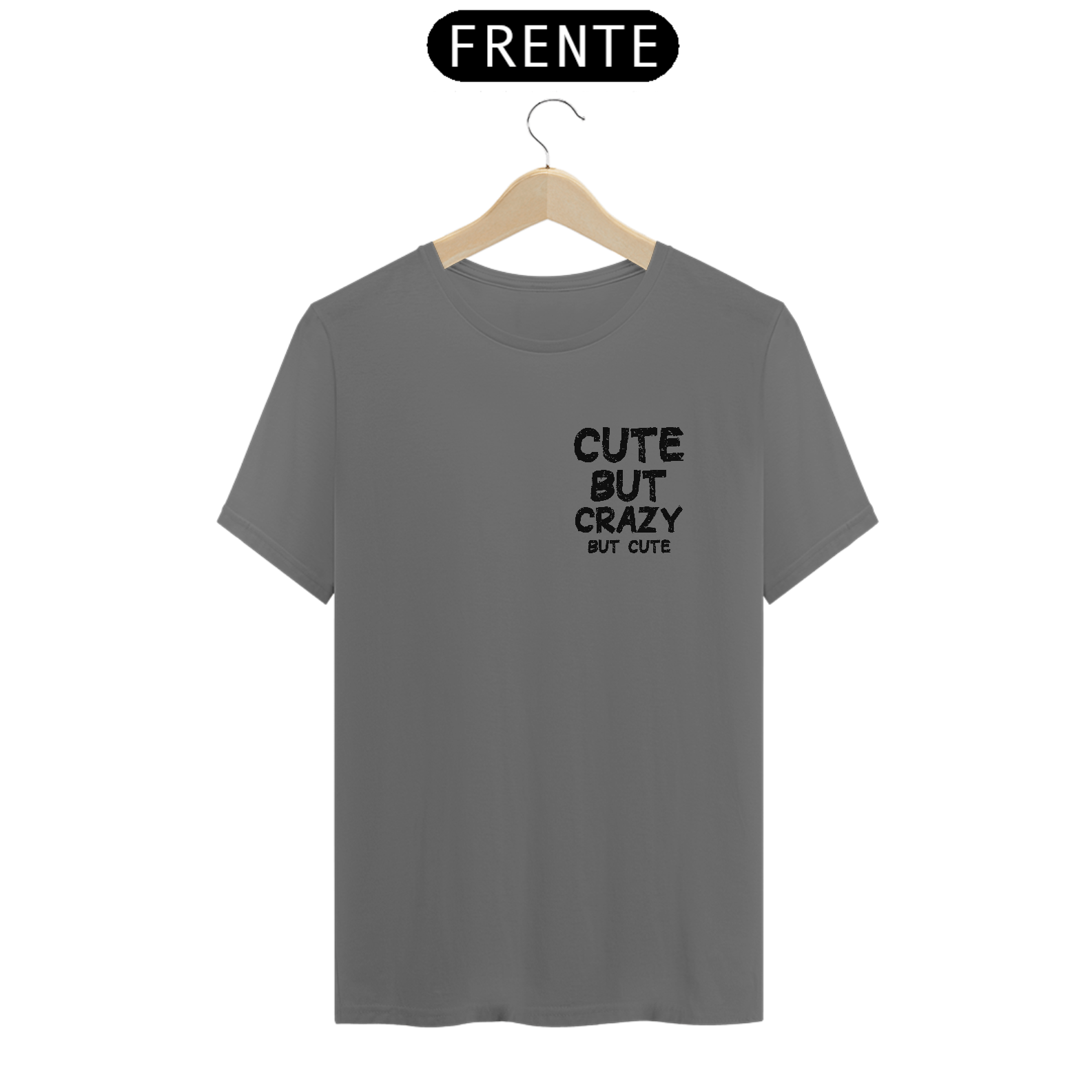 Nome do produto: Camiseta Cute But Louco Porém Cute