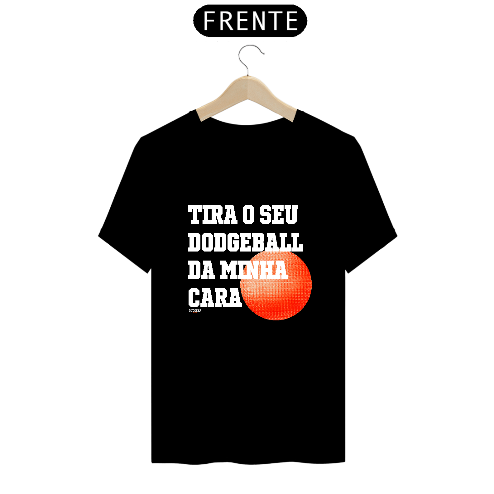 Nome do produto: Camiseta / Tira o seu dodgeball da minha cara