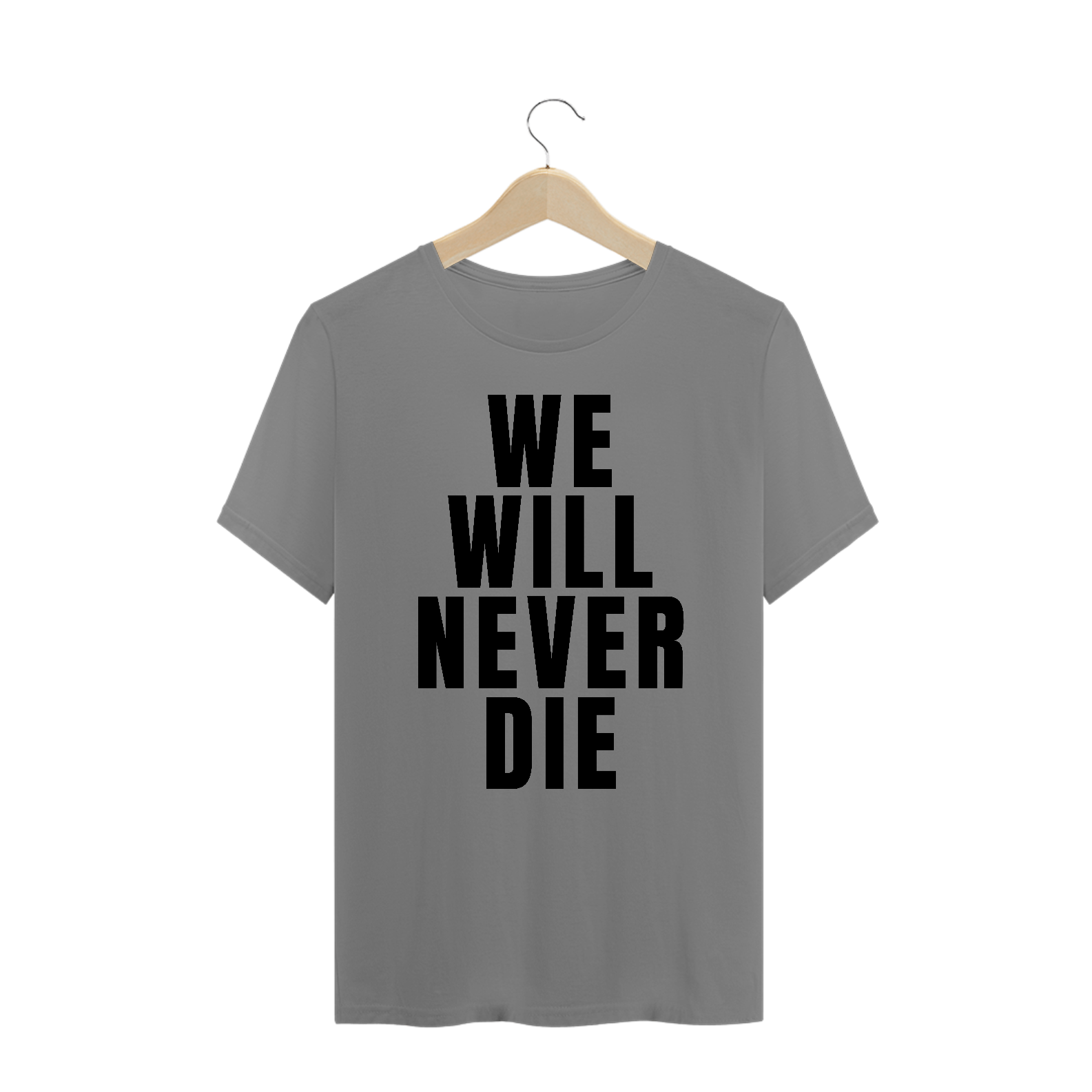 Nome do produto: WE WILL NEVER DIE - tshirt plus size