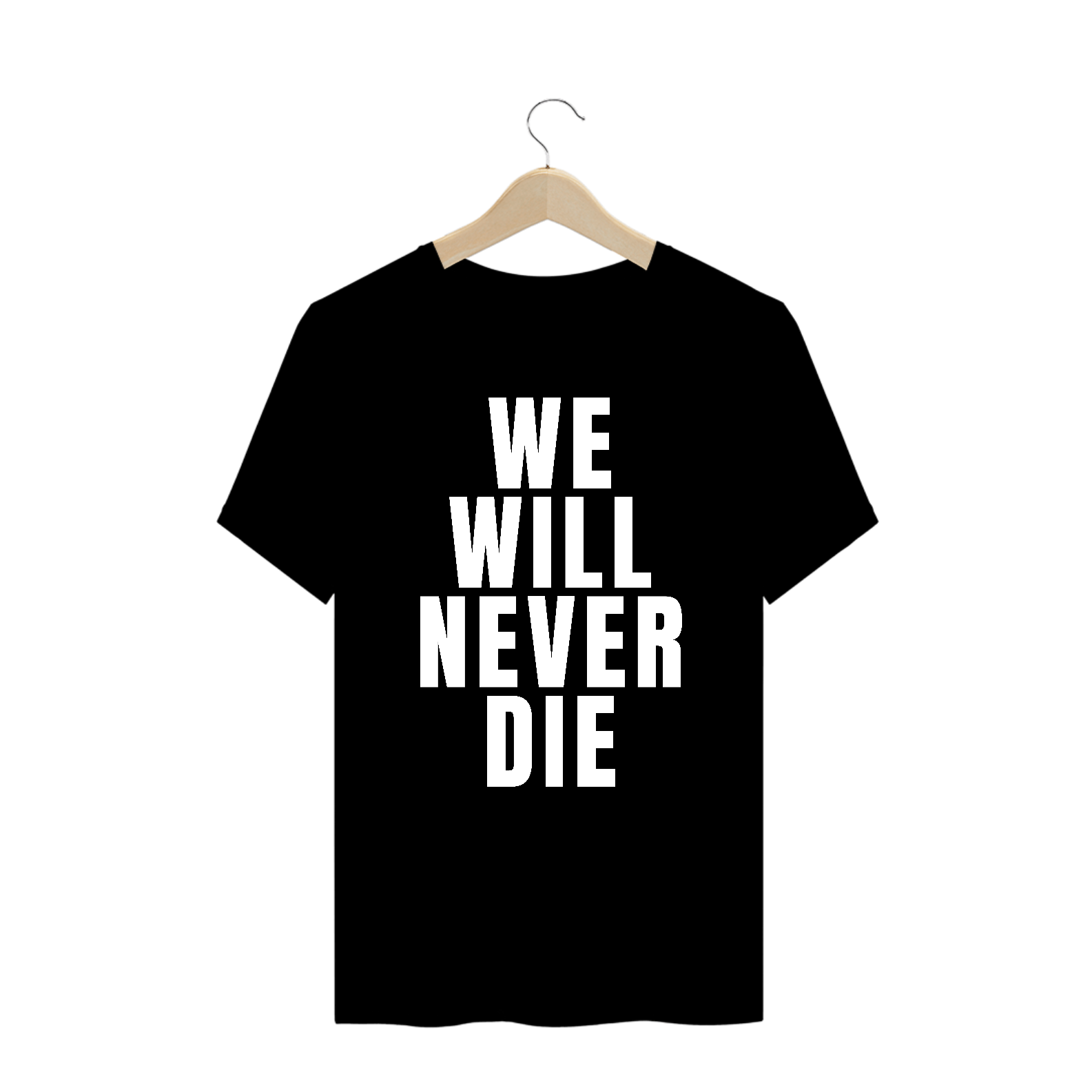 Nome do produto: WE WILL NEVER DIE - tshirt plus size