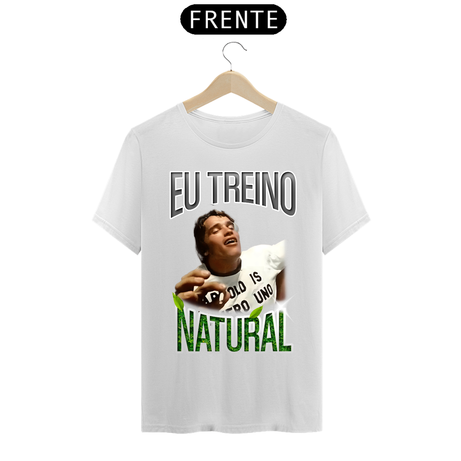 Nome do produto: Camiseta - Eu treino natural somente Arnold