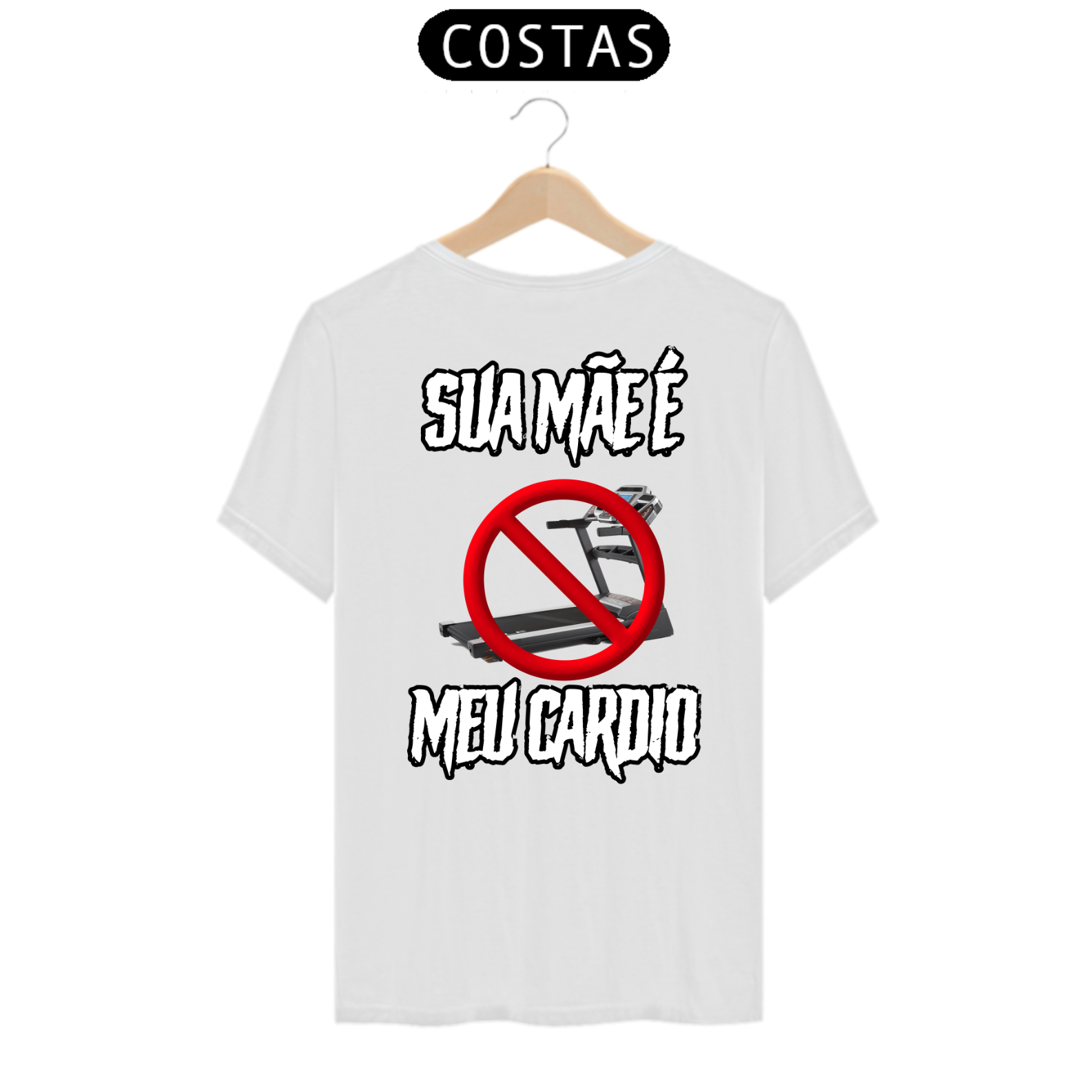Nome do produto: COSTAS - Sua mãe é meu cardio