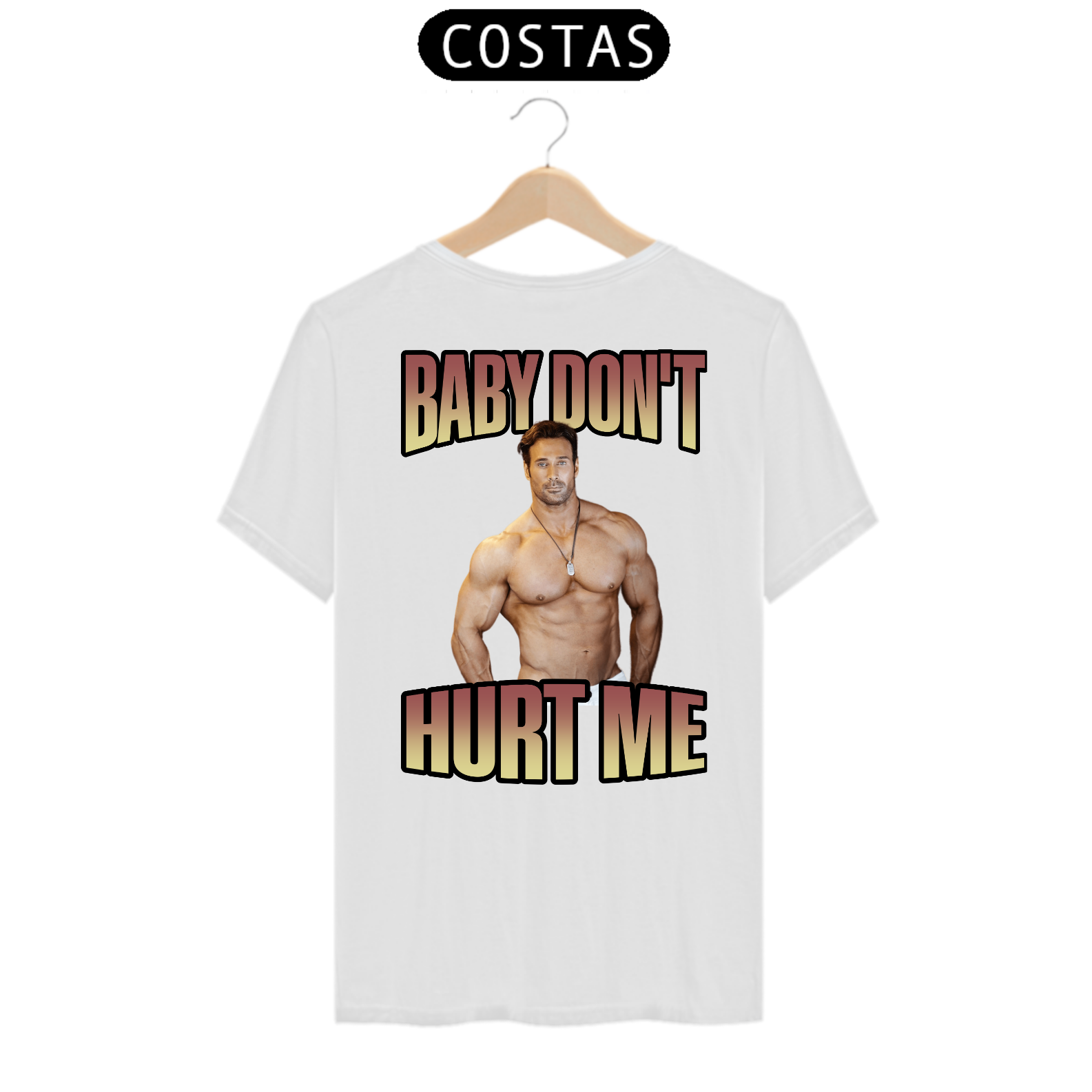 Nome do produto: COSTAS - Baby Dont Hurt Me