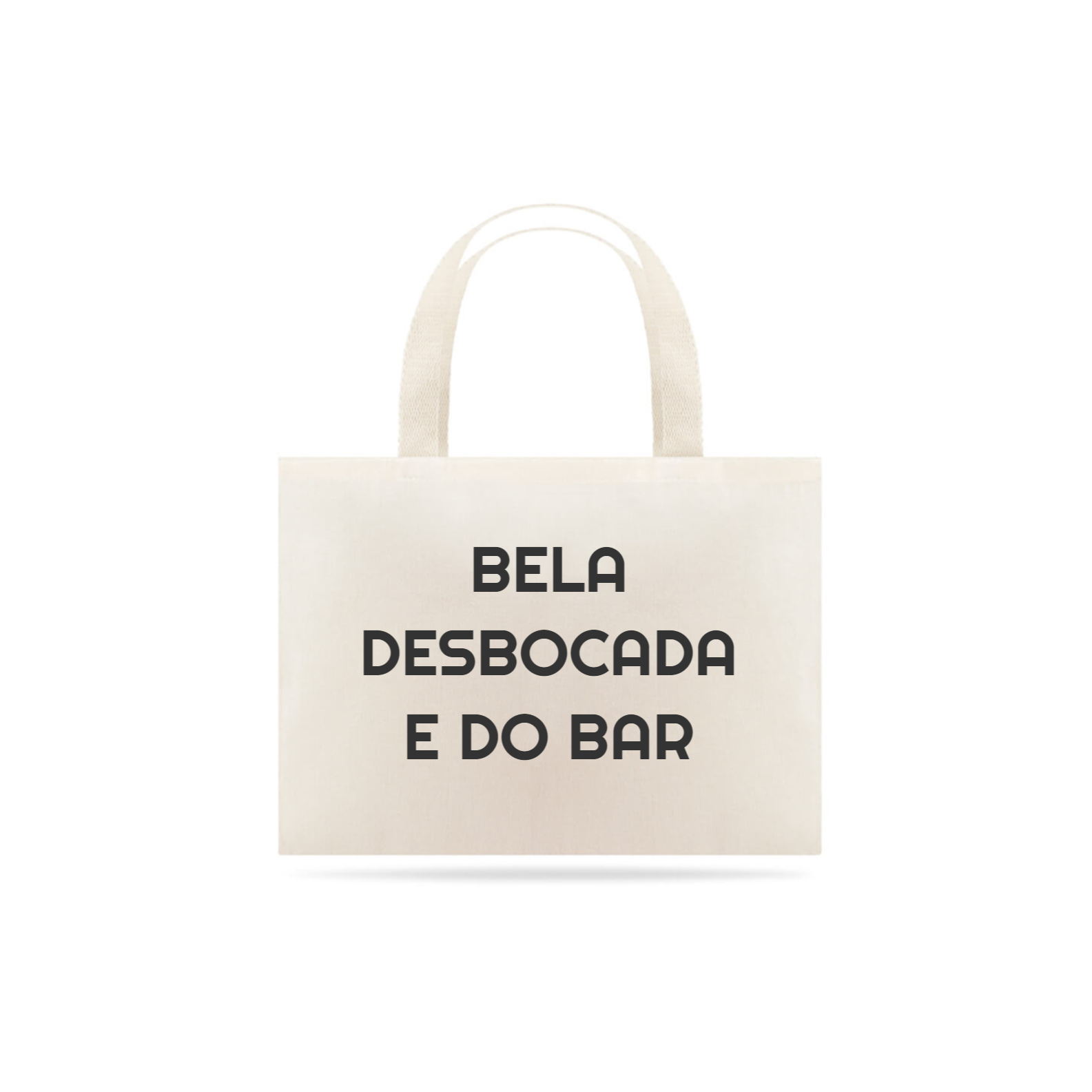 Nome do produto  BELA, DESBOCADA E DO BAR