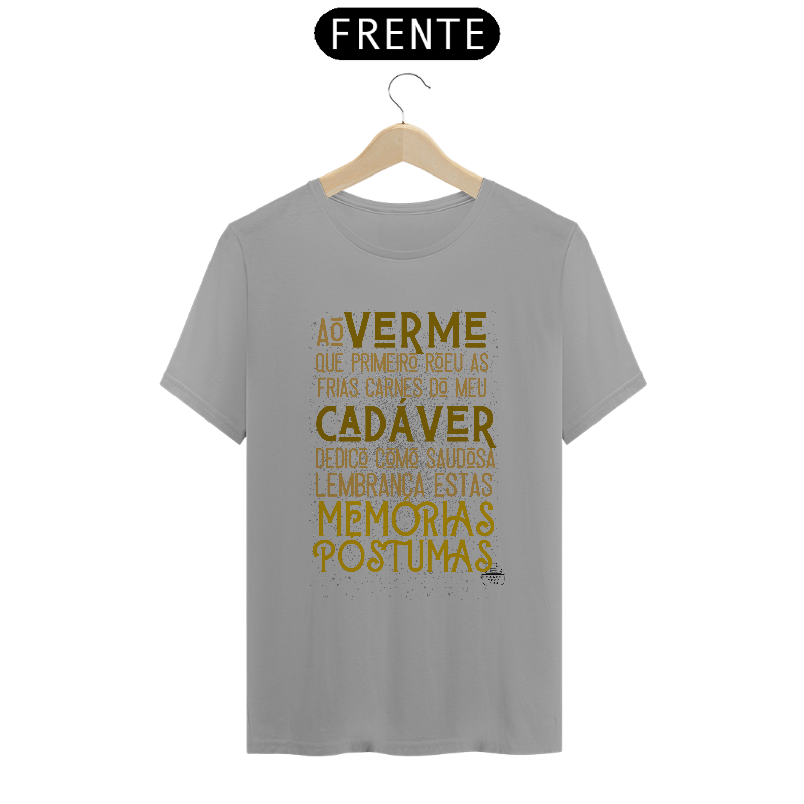Nome do produto: Dedicatória memórias póstumas TShirt Quality (Branca/Cinza)