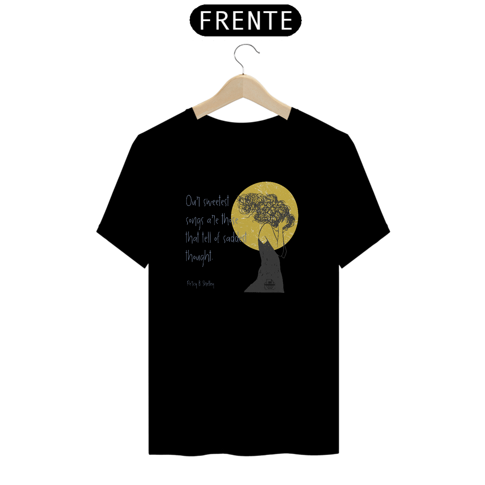 Nome do produto: Our sweetest songs, Percy B. Shelley TShirt Quality (Preto)