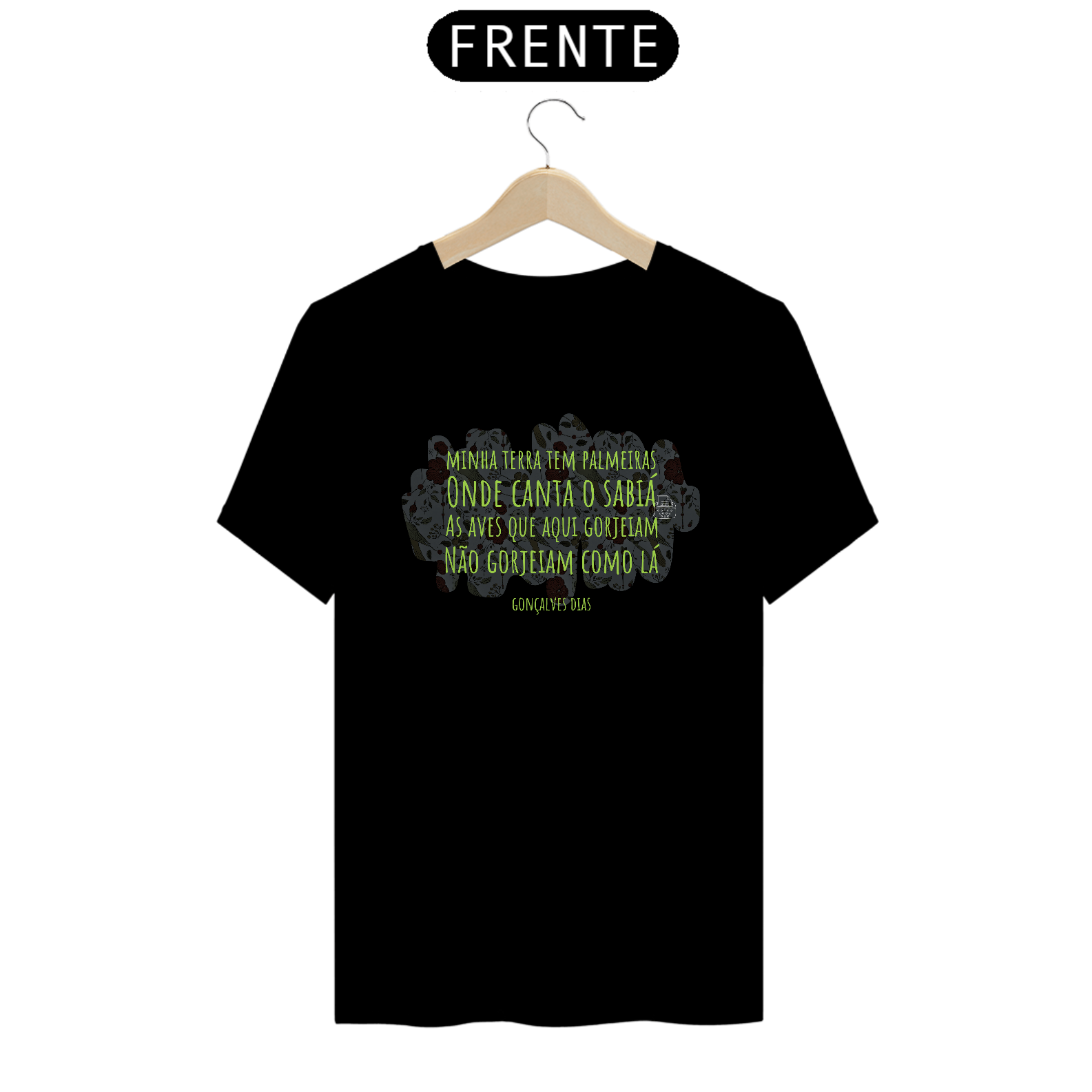 Nome do produto: Minha terra tem palmeiras, Gonçalves Dias TShirt Quality (Preto)