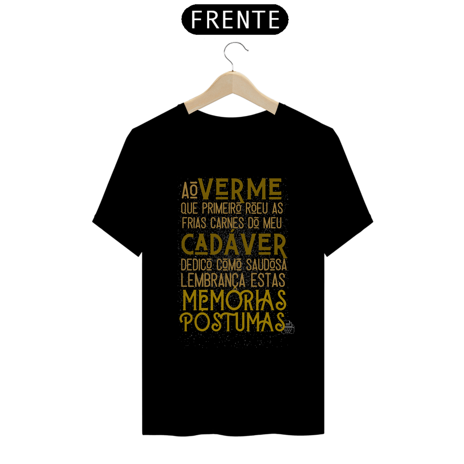Nome do produto: Dedicatória memórias póstumas TShirt Quality (Preto)