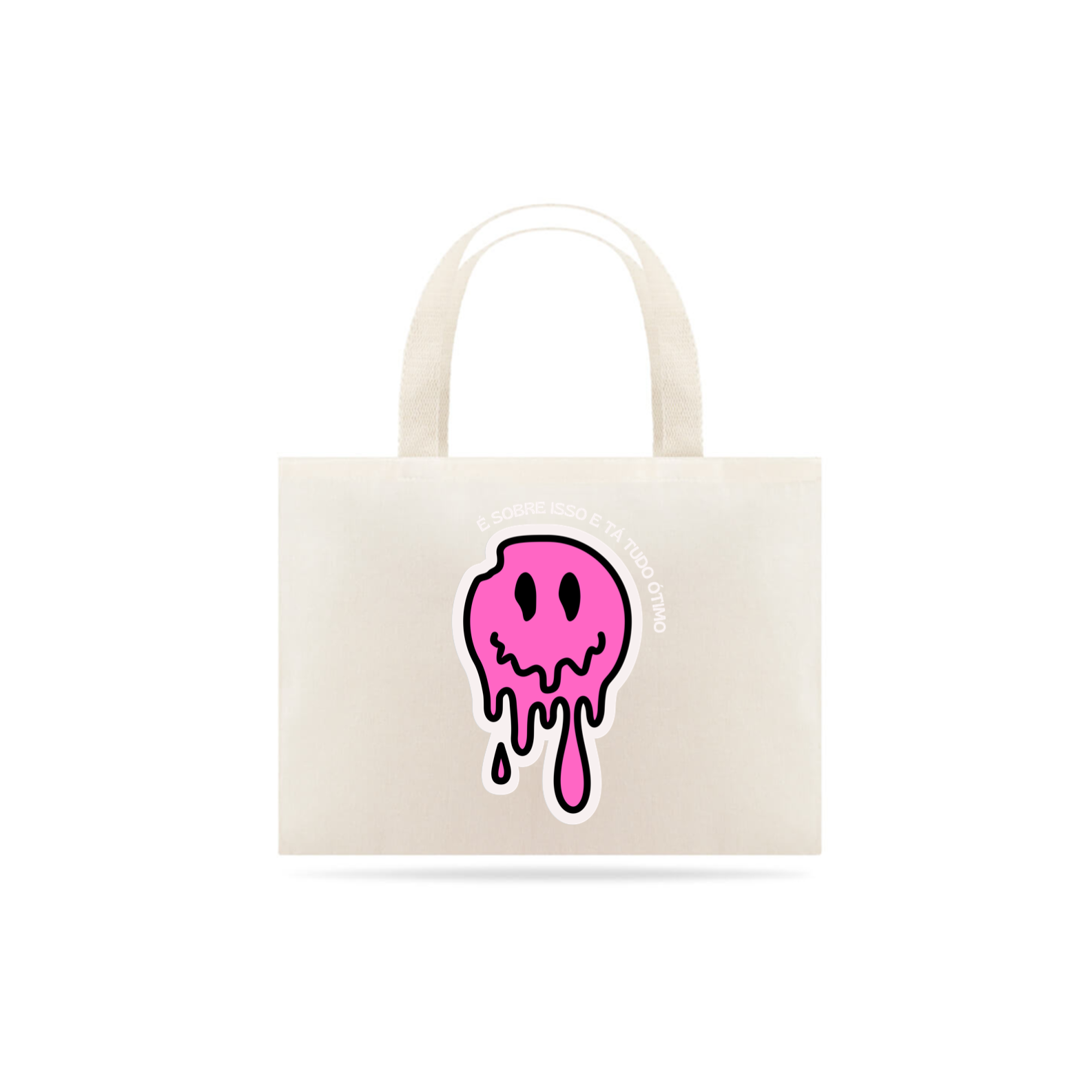 Nome do produto: ECO BAG ESTA TUDO BEM