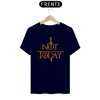 Camiseta Game of Thrones “Not Today” – Série HBO