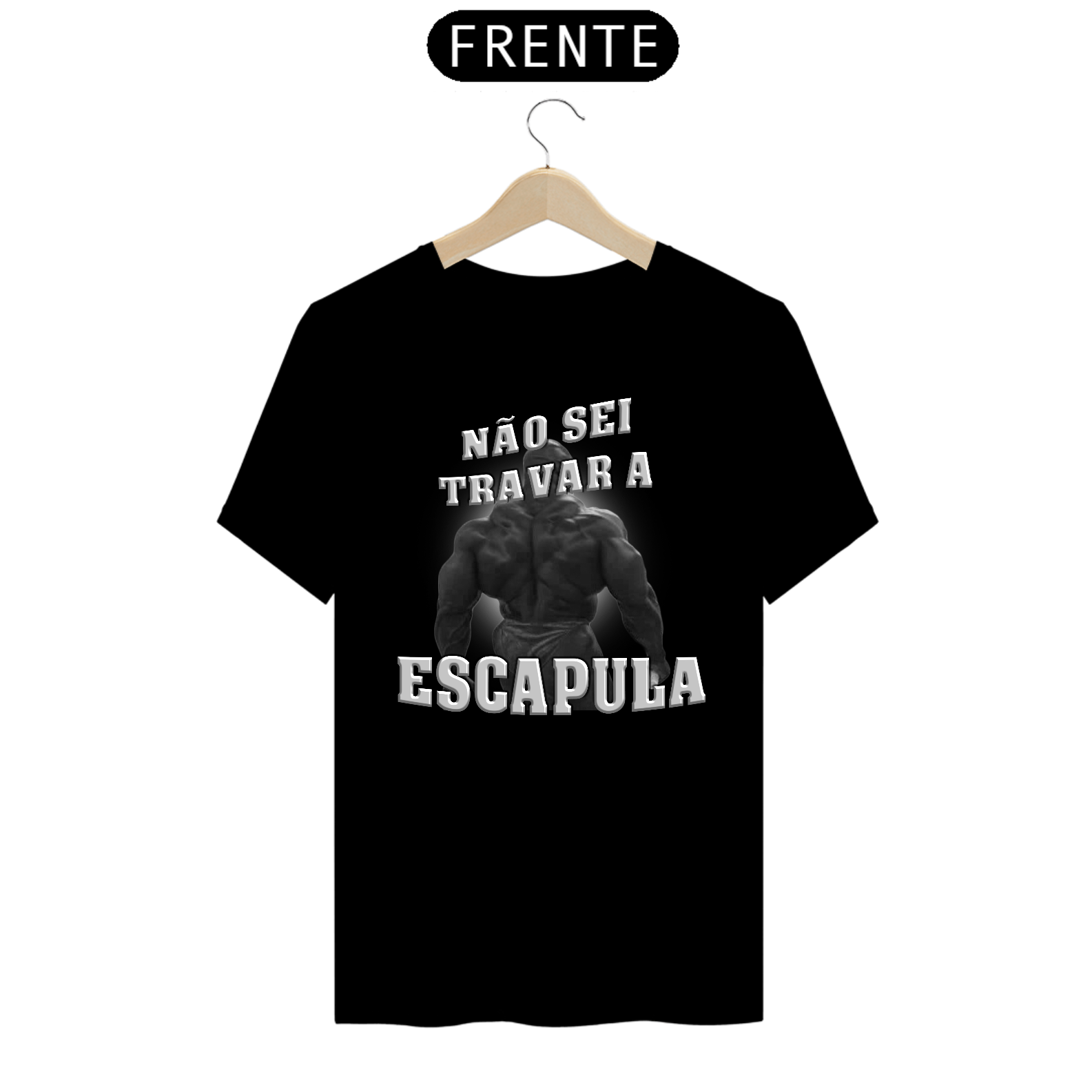 Nome do produto: Camisa Não sei travar a Escapula