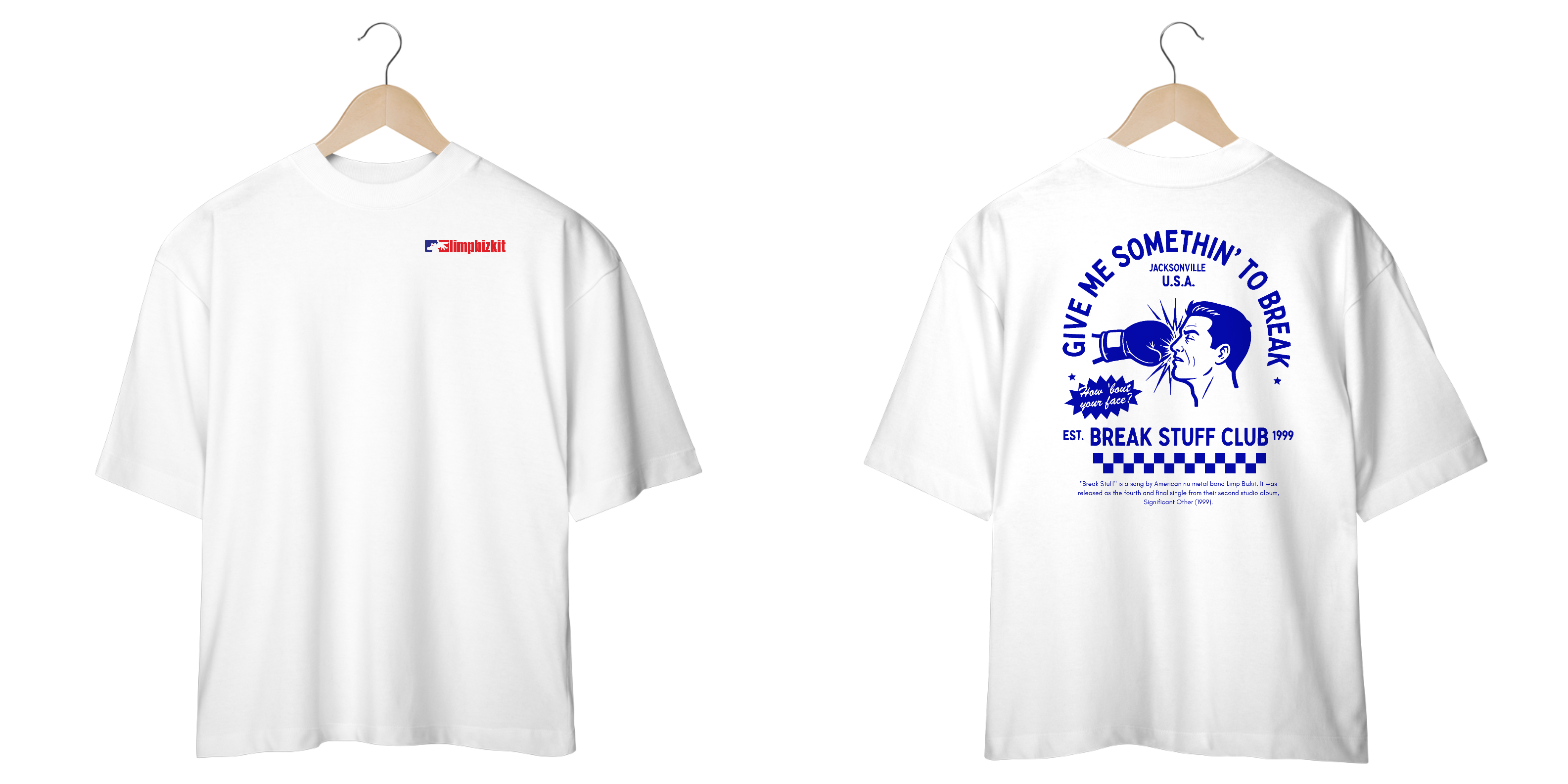 Camiseta Oversized Limp Bizkit Break Stuff (Estampa Frente e Costas)