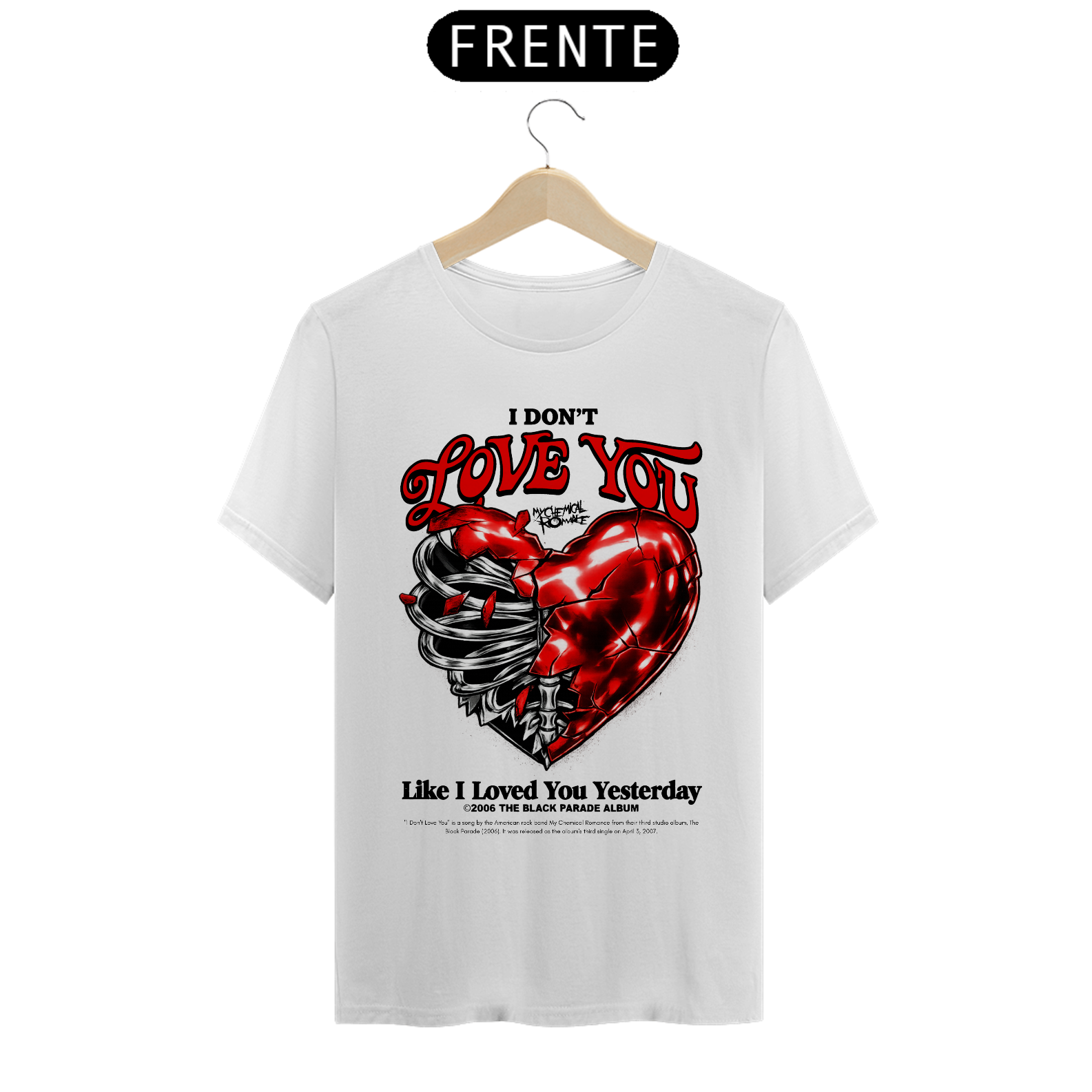 Camiseta My Chemical Romance I Don't love You