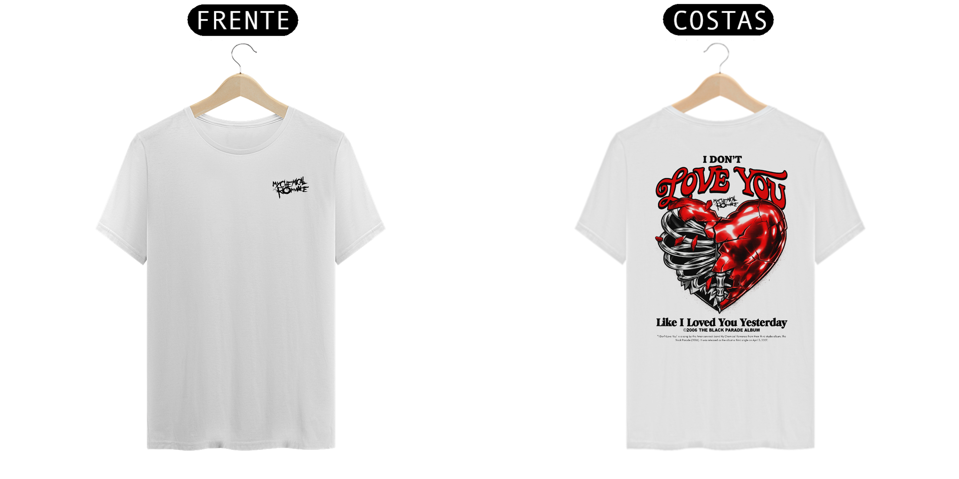 Camiseta My Chemical Romance I Don't love You (Estampa Frente & Costas)