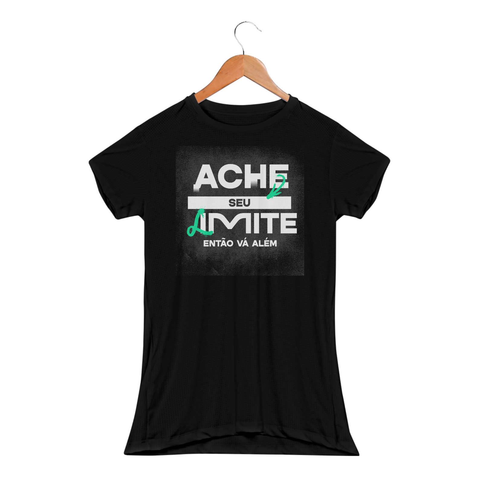 Nome do produto: Ache seu limite - DryFit