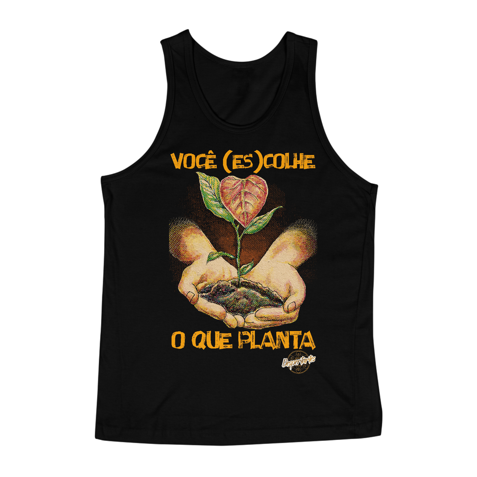 Nome do produto: Você (Es)Colhe o Que Planta - Camisa Classic Regata