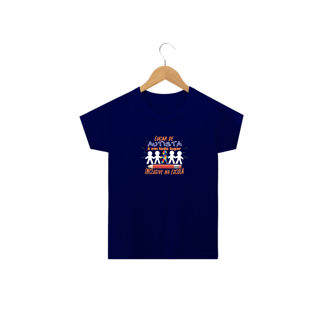 T-shirt Infantil - autismo (lugar de autista é em todo lugar, inclusive na escola) )