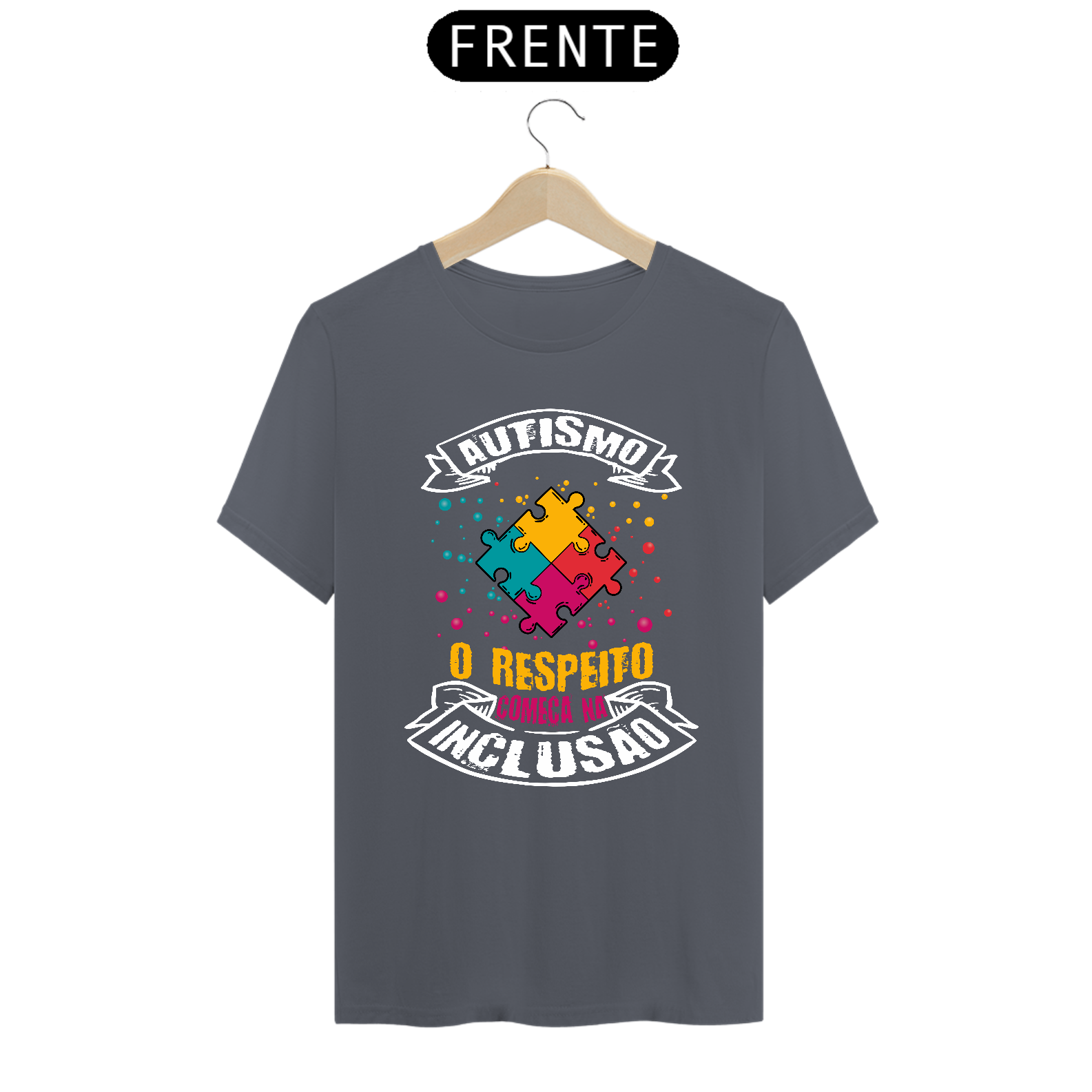 T-shirt - autismo (Autismo, o respeito começa na inclusão)